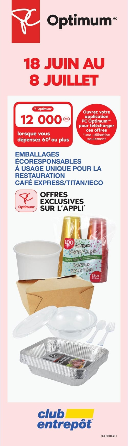 Circulaire Club Entrepôt - Page 6. La page met en avant le thème "Bonne Fête, Québec!" et annonce des journées spéciales pour Hershey's (16 au 20 juin), Mondelez (23 au 27 juin) et Mars et Wrigley (7 au 11 juillet).

En haut à gauche, le bacon Coupe de Choix de 375 g est offert à 3 pour 10 $ ou 5,99 $ l'unité, permettant d'économiser 7,97 $ à l'achat de 3. Ce produit est fabriqué au Canada.

À droite, le fromage en grain La Trappe de 2 kg est à 23,99 $. Ce produit est également fabriqué au Canada.

Au centre gauche, les ensembles de variété de croustilles Frito-Lay, certaines variétés de 42 unités, sont à 19,99 $ + taxes. Obtenez 10 000 points Optimum à l'achat de 2. Ce produit est préparé au Canada.

Au centre droit, les boissons gazeuses Pepsi ou Coca-Cola, certaines variétés en caisse de 24 x 355 ml avec consigne, sont à 13,99 $ + taxes, affichées comme un bas prix de tous les jours.

Une section jaune met en vedette les "Jours Clamato" avec une promotion "Achetez-en 3, obtenez-en 1 gratuit", valide du 18 juin au 8 juillet 2026. La boisson ou cocktail Clamato, certaines variétés de 1,89 L, est à 3,99 $ l'unité, valide du 25 juin au 1er juillet.

En bas à gauche, le bacon Olymel découenné tranché, frais ou surgelé, de 5 kg, donne droit à 5 000 points Optimum (valeur de 5 $). Ce produit est fabriqué au Canada.

Au centre, la relish sucrée Sunspun de 3,78 L est à 10,99 $. Ce produit est préparé au Canada.

À droite, les contenants à emporter, certains formats et variétés de 9 po x 6 po x 3 po, par paquet de 50 unités, sont à 7,99 $ + taxes. Ces contenants sont préparés au Canada.

Une bannière en bas de page invite à devenir membre PC Optimum de Club Entrepôt, l'adhésion étant gratuite et facile. Une adhésion sans frais est aussi disponible pour les entreprises, sans commande minimale requise. Un code QR est présent pour en savoir plus.