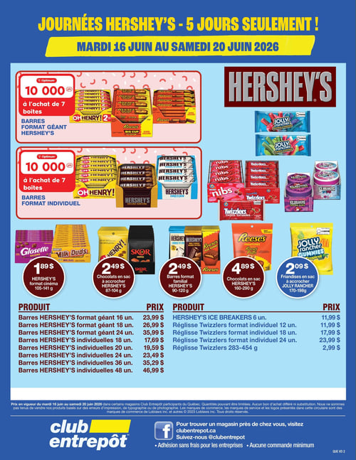 Club Entrepôt - Page 8. La page annonce les "Journées Hershey's - 5 jours seulement!" du mardi 16 juin au samedi 20 juin 2026. Deux offres principales en haut de page proposent 10 000 points Optimum à l'achat de 7 boîtes de barres Hershey's format géant (incluant Oh Henry! et Reese's Big Cup) et 10 000 points Optimum à l'achat de 7 boîtes de barres Hershey's format individuel (incluant Oh Henry!, Hershey's Cookies 'n' Creme et Hershey's Amandes Entières).
La section de droite présente visuellement des produits comme les cordes Jolly Rancher, les nibs Twizzlers, les torsades Twizzlers, les bonbons Ice Breakers, les miniatures Reese's et les friandises gélifiées Jolly Rancher.
Cinq offres circulaires sont mises en avant : Glosette ou Milk Duds format cinéma (105-141 g) à 1,89 $; chocolats en sac à accrocher Hershey's (Oh Henry!, Skor) (87-104 g) à 2,49 $; barres format familial Hershey's (90-120 g) à 2,49 $; chocolats en sac à accrocher Hershey's (Reese's, Hershey's) (160-290 g) à 4,89 $; et friandises en sac à accrocher Jolly Rancher (170-198 g) à 2,09 $.
Un tableau détaillé liste d'autres produits et leurs prix : barres Hershey's format géant (16 unités à 23,99 $, 18 unités à 26,99 $, 24 unités à 35,99 $); barres Hershey's individuelles (18 unités à 17,69 $, 20 unités à 19,59 $, 24 unités à 23,49 $, 36 unités à 35,29 $, 48 unités à 46,99 $); Hershey's Ice Breakers 6 unités à 11,99 $; réglisse Twizzlers format individuel (12 unités à 11,99 $, 18 unités à 17,99 $, 24 unités à 23,99 $); et réglisse Twizzlers 283-454 g à 2,99 $.