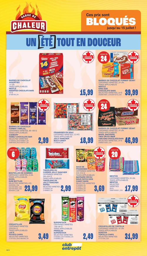 Club Entrepôt - Page 16. La page est intitulée "Vague de Chaleur" et annonce "Un été tout en douceur" avec des prix bloqués jusqu'au 15 juillet. Elle présente une variété de friandises et croustilles. En haut à gauche, les barres de chocolat assorties Nestlé, 14 unités, sont offertes à 15,99 $. À droite, les barres de chocolat format géant Nestlé, certaines variétés, caisse de 24, sont à 39,99 $. Au centre, les barres de chocolat format familial Cadbury (Caramilk, Dairy Milk, Mini Eggs, Fruits & Noix), 90 à 100 g, sont à 2,99 $. À côté, les friandises en vrac Jolly Rancher, certaines variétés, 2,5 kg, sont à 18,99 $. Plus à droite, les barres de chocolat format géant Mars, Snickers ou Twix, certaines variétés, caisse de 24, sont à 46,99 $. En bas à gauche, les bouteilles de gommes Excel, certaines variétés, caisse de 6, sont à 23,99 $. À côté, les Twizzlers ou Cordes Jolly Rancher, certaines variétés, 283 à 454 g, sont à 2,99 $. Suivent les sacs de friandises Maynard ou Sour Patch Kids, certaines variétés, 240 à 315 g, à 3,69 $. Enfin, les Mentos, certaines variétés, caisse de 20, sont à 17,99 $. Tout en bas, les croustilles Lay's (Classic, Bar-B-Q), 220 à 235 g, sont à 3,49 $. À côté, les Superstack Pringles (Original, Crème Sûre et Oignon, BBQ), 148 à 156 g, sont à 2,49 $. Pour finir, les croustilles de tortilla Doritos, certaines variétés, 32 sacs, sont à 31,99 $. Plusieurs de ces produits affichent le logo "Préparé au Canada".
