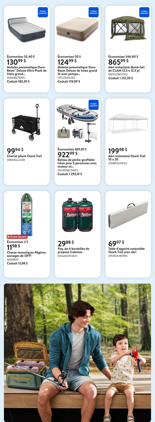 Circulaire Walmart - Page 3. La page présente des articles pour le camping et les activités de plein air. En haut, trois offres "En ligne seulement" : un matelas pneumatique Dura-Beam Deluxe Ultra Plush de Intex, grand format, à 130,99 $ (économisez 52,40 $); un matelas pneumatique Dura-Beam Deluxe de Intex, grand lit avec pompe, à 124,99 $ (économisez 50 $); et un abri instantané Quick-Set de CLAM de 12,5 x 12,5 pieds à 865,99 $ (économisez 346,40 $). La rangée du milieu montre un chariot pliant Ozark Trail à 99,94 $; un bateau de pêche gonflable Intex pour 5 personnes avec moteur à 922,99 $ (économisez 369,20 $, "En ligne seulement"); et un abri instantané Ozark Trail de 10 x 20 pieds à 199,98 $. La dernière rangée de produits inclut un chasse-moustiques Régions sauvages de OFF! à 11,98 $ (économisez 2 $, "Chute de prix"); un paquet de 4 bouteilles de propane Coleman à 29,88 $; et une table d'appoint extensible Ozark Trail avec abri à 69,97 $. La partie inférieure de la page est une grande photo d'un homme et d'un jeune garçon souriants, assis sur un quai en bois, pêchant avec des cannes à pêche, avec une forêt en arrière-plan.
