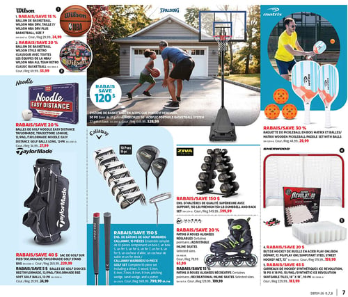 Circulaire Canadian Tire - Page 7. La page met en vedette un père et son fils jouant au basketball sur un système de basketball en acrylique portable Hercules, base de 37 gallons, offert à 529,99 $ (rég. 649,99 $). En haut à gauche, deux ballons de basketball Wilson NBA sont en rabais : un modèle DRV Plus, taille 7, à 24,99 $ (rég. 29,99 $) et un modèle Style Rétro Classique avec toutes les équipes de la NBA à 55,99 $ (rég. 69,99 $). En dessous, des balles de golf Noodle Easy Distance TaylorMade, 12 par paquet, sont à 27,99 $ (rég. 34,99 $). Un sac de golf sur pied TaylorMade est à 229,99 $ (rég. 269,99 $). Des balles de golf douces RBZ TaylorMade, 12 par paquet, sont à 24,99 $ (rég. 29,99 $). À droite du système de basketball, un ensemble de raquettes de pickleball en bois Matrix avec balles est à 29,99 $ (rég. 44,99 $). En bas au centre, un ensemble de bâtons de golf Callaway Warbirds 10 pièces, incluant un bois 1, un bois 5, un fer 5, un fer 6, un fer 7, un fer 8, un fer 9, un cocheur d'allée, un cocheur de sable et un fer droit, est à 799,99 $ (rég. 949,99 $). Un ensemble d'haltères de qualité supérieure Ziva avec support, 150 livres, est à 399,99 $ (rég. 549,99 $). Des patins à roues alignées réglables Ultra (certaines pointures) sont à 63,99 $ (rég. 79,99 $). Des patins à roues alignées récréatifs (certaines pointures) sont à 109,99 $ (rég. 129,99 $). Un but de hockey en acier Jumpstart Steel Street Hockey Net, 72 pouces, est à 159,99 $ (rég. 179,99 $). Des carreaux de hockey synthétiques Ice Revolution, 18 pouces x 18 pouces, 10 par paquet, sont à 183,99 $ (rég. 229,99 $).