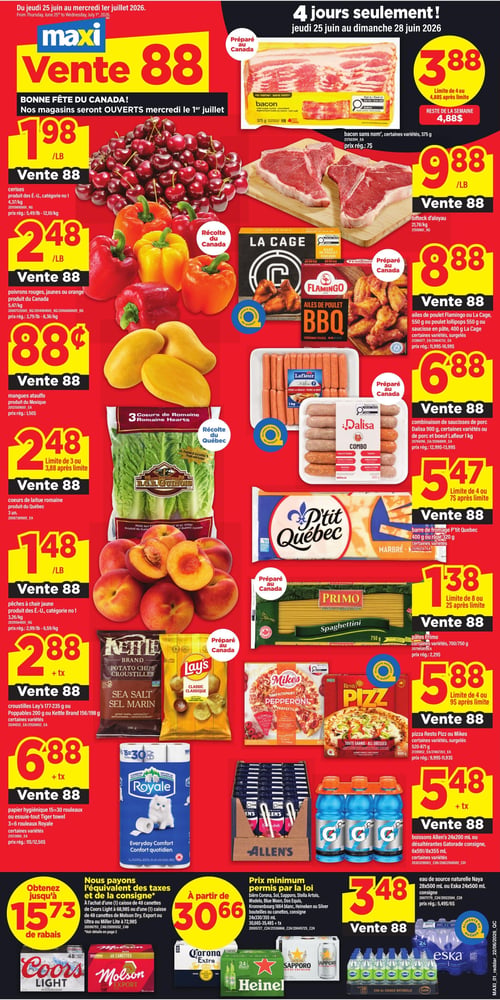 Circulaire Maxi - Page 1. La page met en vedette la "Vente 88" avec de nombreux produits à prix réduits. À gauche, on trouve des cerises à 1,98 $ la livre, des poivrons rouges, jaunes ou orange à 2,48 $ la livre, des mangues Ataulfo à 0,88 $ l'unité, 3 cœurs de laitue romaine à 2,48 $ et des pêches à chair jaune à 1,48 $ la livre. Sont également offerts des croustilles Lay's (177-235 g), Poppables (200 g) ou Kettle (156/198 g) à 2,88 $ + taxes, ainsi que du papier hygiénique ou essuie-tout Royale (15-30 rouleaux ou 3-6 rouleaux) à 6,88 $ + taxes. La section de droite, pour 4 jours seulement (du jeudi 25 au dimanche 28 juin), propose du bacon sans nom (375 g) à 3,88 $ (limite de 4, puis 4,88 $), du bifteck d'aloyau à 9,88 $ la livre, des ailes de poulet Flamingo (550 g) ou La Cage (550 g ou 400 g) à 8,88 $, et des combinaisons de saucisses de porc Dalisa (900 g) ou de porc et bœuf Lafleur (1 kg) à 6,88 $. On y voit aussi de la barre de fromage P'tit Québec (400 g ou râpé 320 g) à 5,47 $ (limite de 4, puis 7 $), des pâtes Primo (700/750 g) à 1,38 $ (limite de 8, puis 2 $), et des pizzas Resto Pizz ou Mike's (520-871 g) à 5,88 $ (limite de 4, puis 9 $). Pour les boissons, des boissons Allen's (24x200 ml) ou désaltérants Gatorade (6x591 ml/8x355 ml) sont à 5,48 $ + taxes, et l'eau de source Naya (28x500 ml) ou Eska (24x500 ml) à 3,48 $. Enfin, des offres sur les bières incluent jusqu'à 15,73 $ de rabais à l'achat d'une caisse de 48 canettes de Coors Light ou Molson Dry, Export, Ultra ou Miller Lite à 72,98 $, et des bières Corona, Sol, Sapporo, Stella Artois, Modelo, Blue Moon, Dos Equis, Kronenbourg, Heineken (bouteilles ou canettes) à partir de 30,66 $ + taxes (prix minimum permis par la loi).