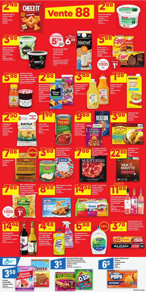Circulaire Maxi - Page 7. La page présente une "Vente 88" avec plusieurs offres. En haut à gauche, les craquelins Cheez-it, certaines variétés, 191 ou 200 g, sont à 2,48 $. À droite, la crème sure Sealtest, certaines variétés, 500 ml, est à 2,88 $. Plus à droite, les gaufres Eggo, 16 unités, ou avec protéines, 8 unités, certaines variétés, sont à 5,88 $, et vous obtenez 1000 points PC d'une valeur de 1 $. En dessous, le yogourt Liberté Classique 650 g, ou Méditerranéen 500 g, certaines variétés, est à 3,88 $. Le lait sans lactose Natrel, certaines variétés, 2 L, est à 5,75 $ prix membre, ou 6,25 $ prix non-membre. La confiture, tartinade, marmelade ou gelée Bonne Maman 250-290 ml, ou le miel Le Miel d'Émilie 500 g, certaines variétés, sont à 5,88 $. Les boissons Fruitopia ou Minute Maid ou le thé glacé Peace Tea, certaines variétés, réfrigérées, 1,75 L, sont à 2,88 $. Le jus d'orange, le thé vert ou la limonade PC, certaines variétés, 1,36 L, sont à 3,88 $. Le bouillon sans nom, certaines variétés, 900 ml, est à 1,38 $. La trousse de repas Old El Paso, certaines variétés, 250-510 g, est à 3,88 $. Les céréales format jumbo Kellogg's (Vector ou Raisin Bran), certaines variétés, 700 g à 1,05 kg, sont à 9,88 $. Les croustilles de tortilla PC, certaines variétés, 320-350 g, sont à 2,50 $ (+ taxes). La sauce Primo, certaines variétés, 680 ml, est à 1,98 $. Le riz basmati Suraj, 3,63 kg, est à 7,88 $. Les fruits Del Monte 796 ml ou le bol de saumon sauvage Gold Seal 160 g, certaines variétés, sont à 3,88 $. La pizza Suprema 487-525 g ou la croûte farcie Giuseppe 685-771 g, certaines variétés, surgelée, est à 7,88 $. Les capsules de café Van Houtte, certaines variétés, 30 unités, sont à 22,88 $. Les frites, rondelles d'oignon, quartiers ou galettes de pommes de terre Les Fermes Cavendish, certaines variétés, surgelées, 1,22-2,5 kg, sont à 7,88 $, et vous obtenez 1000 points PC d'une valeur de 1 $. Le poisson pané ou en pâte High Liner, certaines variétés, surgelées, 315-700 g, est à 8,88 $. Le jus 100 % Oasis, certaines variétés, 40x200 ml, est à 14,88 $. Le vin Bù Keep Calm and Chill, Smoky Bay, Toro Loco, Marquis de Méricourt ou Out of Reach rosé, 750 ml, est à partir de 11,88 $ (11,88 $ à 15,88 $ + taxes). Le vin Bù Splendido chardonnay ou Glissando rouge ou blanc, 750 ml, est à 14,48 $ (+ taxes). Le nettoyant tout usage Lysol, 1,2 L vaporisateur ou 950 ml ou 538-680 g en aérosol, certaines variétés, est à 4,48 $ (+ taxes). La recharge de savon liquide pour les mains Softsoap, 1,47 L, certaines variétés, est à 6,88 $ (+ taxes). Le papier d'aluminium Glad 50 pi, l'anti-adhérent 25 pi Alcan, le parchemin Reynolds 35 pi ou la pelli moulante Glad 60 m, certaines variétés, sont à 3,78 $ (+ taxes). Les céréales General Mills (Avoine Croquante ou Cheerios), certaines variétés, 300-437 g, sont à 3,50 $. Les barres granola Nature Valley ou de céréales General Mills ou les collations aux fruits Betty Crocker, certaines variétés, 120-226 g, sont à 3 $ (+ taxes). Les pizzas collations Pops Pillsbury, certaines variétés, surgelées, 760 g, sont à 6 $.