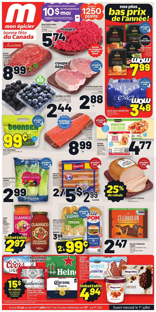 Circulaire Metro - Page 1. La page débute avec les promotions : "Cette semaine, j'obtiens jusqu'à 10 $ en récompenses moi, j'ajoute mon coupon dans l'appli Metro ou sur les bornes en magasin. Jusqu'à 1250 points. Nos plus bas prix de l'année!". La section "Mon épicier, bonne fête du Canada. Irrésistible" met en vedette le bœuf haché maigre, format économique, à 5,74 $ la livre (12,65 $/kg), haché en magasin tous les jours. La bavette de bœuf Irrésistible, 225 g, est à 8,99 $ (rég. 10,99 $). Les côtelettes de porc frais, coupe BBQ, format économique, sont à 2,88 $ la livre (6,35 $/kg).

On trouve ensuite les bleuets biologiques ou mûres, 170 g, à 2,44 $ (rég. 4,99 $), et les mini concombres du Québec ou du Canada, 6 unités, à 2,99 $ (rég. 3,99 $). Le filet de saumon coho, surgelé ou décongelé, format économique, avec garantie fraîcheur traçable, est à 8,99 $ la livre (19,82 $/kg, rég. 14,99 $/lb). Les cœurs de laitue romaine du Québec ou du Canada, 3 unités, sont à 2,99 $ (rég. 7,99 $). Les saucisses fumées Hygrade, 450 g, sélection, sont offertes à 2 pour 5 $ ou 2,99 $ l'unité (rég. de 3,99 $ à 6,99 $).

La sauce pour pâtes Classico, 410-600 ml, ou pesto 218 ml, choix varié, est imbattable à 2,97 $ (rég. 6,29 $). Les pains à hamburger ou à hot-dog Villaggio ou Pom, 6-8 unités, sont à 3,99 $ et le deuxième à 0,99 $ (rég. de 4,49 $ à 4,99 $).

Dans la section des "bas prix de l'année", le tartare Shaker, bœuf 147 g ou saumon 130 g, est à 7,99 $ (rég. 13,99 $), une offre exclusive. L'eau de source naturelle Eska, 24 bouteilles de 500 ml, est à 3,48 $ (rég. 7,29 $). Le fromage Selection, cheddar moyen 400 g, mieux-être 375 g, ou fromage en tranches 210-230 g, choix varié, est à 4,77 $ (rég. de 6,79 $ à 6,99 $). Les charcuteries Selection, choix varié, bénéficient de 25 % de rabais. Les biscuits Célébration Leclerc, 240 g, ou minis 200 g, choix varié, sont à 2,47 $ (rég. 4,99 $).

Enfin, une promotion sur les bières offre 15 $ de rabais sur l'épicerie à l'achat de 2 caisses de Budweiser, Molson Coors Light, Corona Extra ou Heineken, caisses, bouteilles ou canettes 24/341-355 ml, choix varié (rég. de 39,99 $ à 46,49 $). Les friandises glacées Häagen-Dazs, crème glacée 414-558 ml, Extraz 414-350 ml, sélection 12/24/48/80 ml, yogourt glacé 946 ml, barres de yogourt 4/80 ml, ou Nano 8/50 ml, choix varié, sont imbattables à 4,94 $ (rég. de 5,99 $ à 9,49 $).