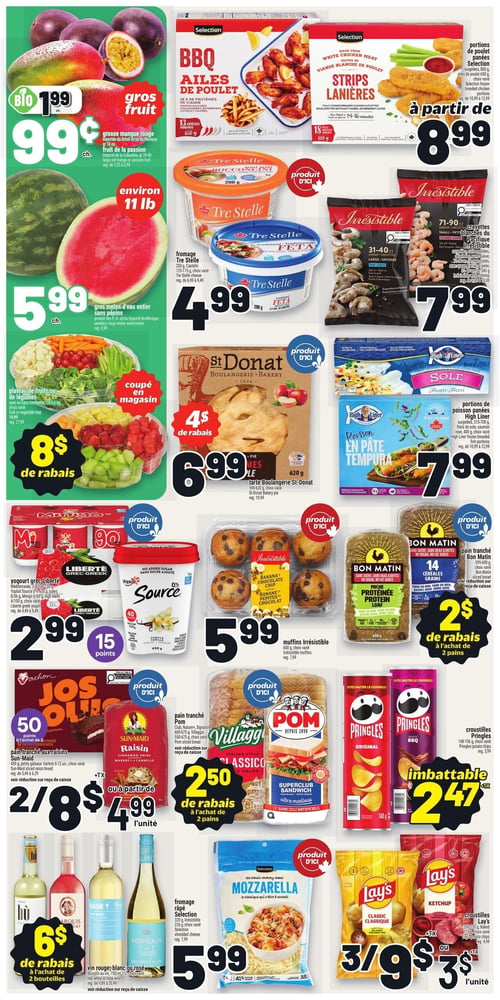 Circulaire Metro - Page 2. La page présente plusieurs offres alimentaires. En haut à gauche, une grosse mangue rouge ou un fruit de la passion bio est à 1,99 $ chacun, puis 99 ¢ chacun. Un gros melon d'eau entier sans pépins, d'environ 11 livres, est à 5,99 $ chacun. Un plateau de fruits ou de légumes coupé en magasin est offert avec 8 $ de rabais. En haut à droite, les ailes de poulet BBQ Selection de 650 g ou les lanières de poulet Selection de 800 g sont à partir de 8,99 $. Les crevettes Irrésistible, petites 71-90 ou grosses 31-40, de 340 g, sont à 7,99 $. Au centre, le fromage Tre Stelle, bocconcini mini 200 g ou feta 200 g, est à 4,99 $. La tarte boulangère St-Donat de 620 g est à 6,99 $ avec 4 $ de rabais. Les portions de poisson panées High Liner, filets de sole 400 g ou poisson en pâte tempura, sont à 7,99 $. Le yogourt grec Liberté, méditerranéen 4x100 g, 4x90 g ou 4x100 g, ou le yogourt Source Yoplait 630 g, sont à 2,99 $ et donnent 15 points. Les muffins Irrésistible, banane pépites de chocolat, 6 unités, sont à 5,99 $. Le pain tranché aux raisins Sun-Maid 450 g ou les gâteaux Vachon Jos Louis 6-12 unités sont à 2 pour 8 $ ou 4,99 $ l'unité, et donnent 50 points. Le pain tranché Pom ou Villaggio, 600-675 g, est offert avec 2,50 $ de rabais à l'achat de 2 pains. Le pain tranché Bon Matin, protéiné 600 g ou 14 céréales 600 g, est offert avec 2 $ de rabais à l'achat de 2 pains. Les croustilles Pringles, original ou BBQ, 148-156 g, sont à 2,47 $. Le vin rouge, blanc ou rosé de 750 ml est offert avec 6 $ de rabais à l'achat de 2 bouteilles. Le fromage râpé Selection Mozzarella de 320 g est à 5,99 $. Enfin, les croustilles Lay's, classique ou ketchup, 200-235 g, sont à 3 pour 9 $ ou 3 $ l'unité.