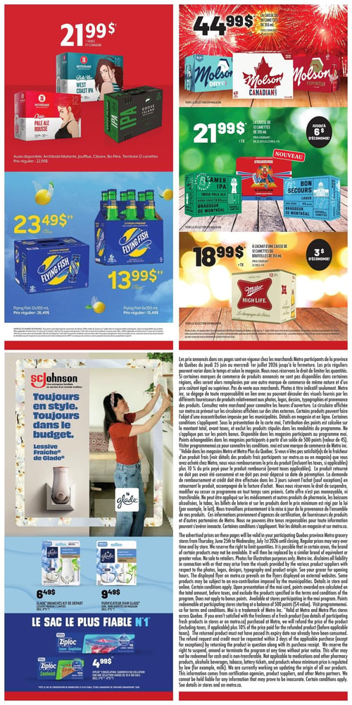 Circulaire Metro - Page 17. En haut à gauche, les bières Archibald (West Coast IPA, Pale Ale Rousse, Matante, Joufflue, Ciboire, Bo-Père, Territoire) et Goose Island IPA, en caisses de 12 canettes, sont à 21,99 $ (prix régulier 22,99 $). En haut à droite, les bières Molson Dry, Canadian et Export en caisses de 30 canettes de 355 ml sont offertes à 44,99 $ (prix courant 45,99 $). Au centre gauche, les boissons Flying Fish aromatisées au citron pressé : la caisse de 12 bouteilles de 355 ml est à 23,49 $ (prix régulier 26,49 $), et le paquet de 6 bouteilles de 355 ml est à 13,99 $ (prix régulier 15,49 $). Au centre droit, une sélection de bières artisanales en caisses de 12 canettes de 355 ml, incluant Brasseur de Montréal Amer IPA et Bon Secours Lager, ainsi que El Luchador Lager Mexicana, sont à 21,99 $, permettant une économie allant jusqu'à 6 $ (prix courant de 22,99 $ à 27,99 $). Juste en dessous, la bière Miller High Life en caisse de 12 bouteilles est à 18,99 $ à l'achat d'une caisse, permettant une économie de 3 $ (prix courant 21,99 $). En bas à gauche, la section SC Johnson propose : le kit de départ Glade Branches Lessive Fraîche (2 limites) à 6,49 $ (prix régulier 8,99 $), le purificateur d'air Glade (2 unités, variétés en magasin) à 9,49 $ (prix régulier 9,99 $), et les sacs de congélation ou sandwich Ziploc (variété de 10 à 100 sacs) à 4,99 $ (prix régulier de 5,99 $ à 8,99 $). Des conditions s'appliquent pour toutes les offres. Voir les détails en magasin ou sur metro.ca.