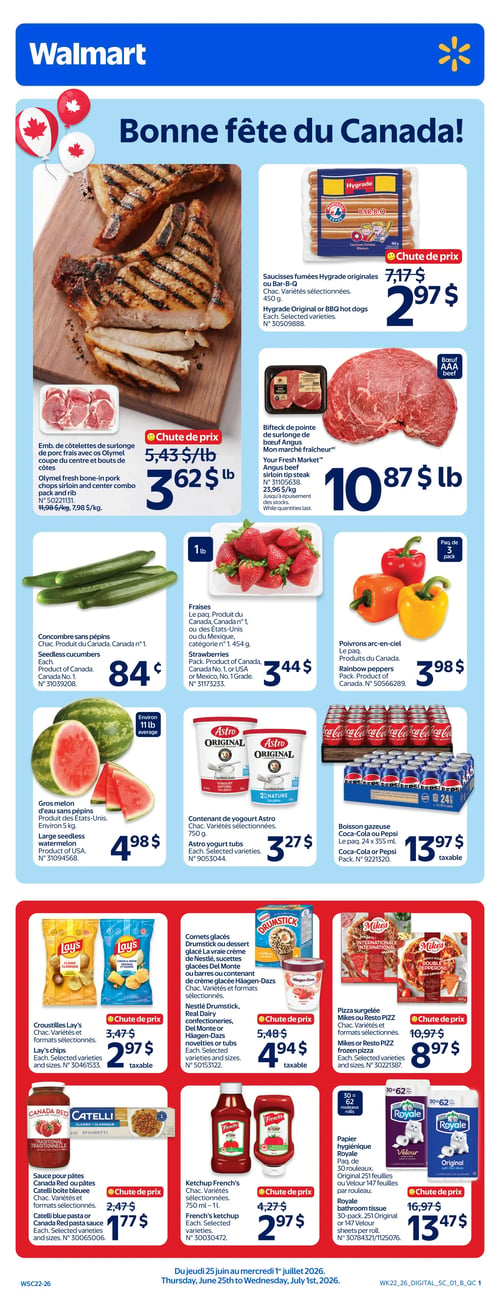 Circulaire Walmart - Page 1. La page met en vedette une grande image d'un repas de grillades en plein air avec des drapeaux canadiens, annonçant des grillades pour 10 personnes à moins de 5 $ par personne. Les offres de produits incluent : Épi de maïs à 0,42 $ chacun. Tomates Beefsteak en vrac à 1,42 $ la livre (3,13 $/kg). Laitue iceberg à 1,82 $ chacune. Tranches de fromage Black Diamond, variétés sélectionnées de 410 g, en baisse de prix à 2,97 $ (anciennement 4,18 $). Pains à hot-dog ou à hamburger Great Value, le paquet, variétés et formats sélectionnés, à 1,88 $. Saucisses fumées Lafleur de 450 g, en baisse de prix à 3,47 $ (anciennement 5,47 $). Croustilles Lay's, variétés et formats sélectionnés, en baisse de prix à 2,97 $ (anciennement 3,47 $). Burgers de bœuf ou de poulet ou burgers entièrement cuits Great Value, surgelés, variétés sélectionnées, de 678 g à 904 g, à 8,92 $. Boisson gazeuse Great Value Cola de 2 L à 1,23 $. Emballage de 3 condiments Heinz de 3 x 375 ml à 3,94 $. Sucettes glacées Li'l Lolly ou crème glacée Markdale Creamery de Chapman's, variétés et formats sélectionnés, en baisse de prix à 3,97 $ (anciennement 5,27 $). Les offres sont valides du 25 juin au 1er juillet 2026.