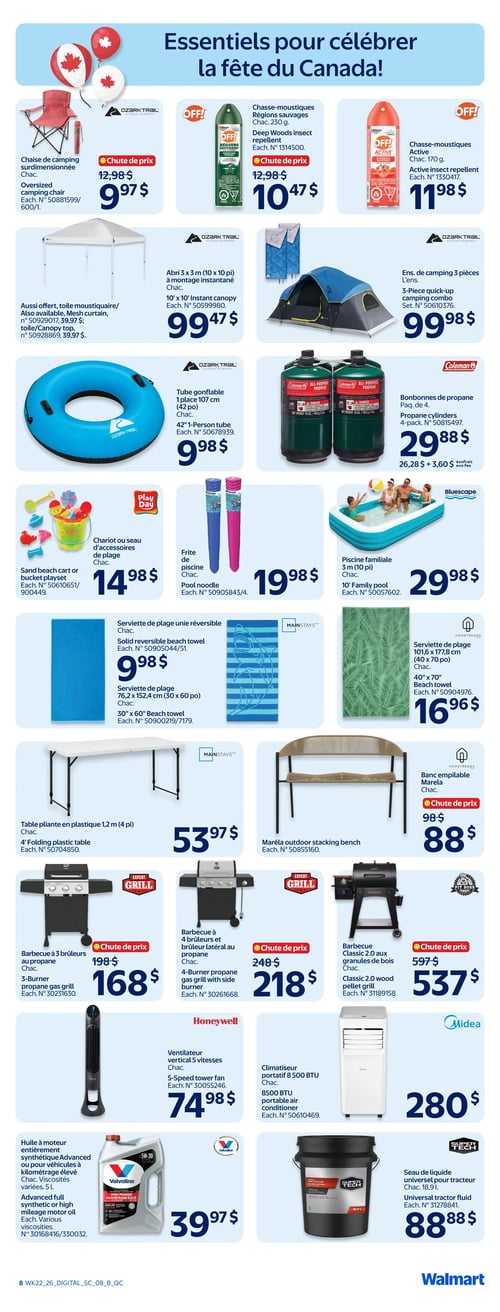 Circulaire Walmart - Page 10. La page est intitulée "Essentiels pour célébrer la fête du Canada!". On y trouve une chaise de camping surdimensionnée à 9,97 $, un chasse-moustiques Régions sauvages de 230 g à 10,47 $ et un chasse-moustiques Active de 170 g à 11,98 $. Un abri 3 x 3 mètres à montage instantané est offert à 99,47 $, avec une toile moustiquaire ou une toile de dessus disponible à 39,97 $. Un ensemble de camping 3 pièces est à 99,98 $. Pour les activités nautiques, un tube gonflable 1 place de 107 cm est à 9,98 $, un chariot ou seau d'accessoires de plage à 14,98 $, une frite de piscine à 19,98 $ et une piscine familiale de 3 mètres à 29,98 $. Des bonbonnes de propane en paquet de 4 sont à 29,88 $ (incluant 3,60 $ d'écofrais). Deux types de serviettes de plage sont présentées : une unie réversible de 76,2 x 152,4 cm à 9,98 $ et une autre de 101,6 x 177,8 cm à 16,96 $. Pour l'extérieur, une table pliante en plastique de 1,2 mètre est à 53,97 $ et un banc empilable Maréla à 88 $. Plusieurs barbecues sont en promotion : un modèle à 3 brûleurs au propane à 168 $, un à 4 brûleurs et brûleur latéral au propane à 218 $, et un barbecue aux granules de bois Classic 2.0 à 537 $. Pour le confort, un ventilateur vertical 5 vitesses est à 74,98 $ et un climatiseur portatif 8 500 BTU à 280 $. Enfin, de l'huile à moteur entièrement synthétique Advanced ou pour véhicules à kilométrage élevé de 5 litres est à 39,97 $, et un seau de liquide universel pour tracteur de 18,9 litres est à 88 $.
