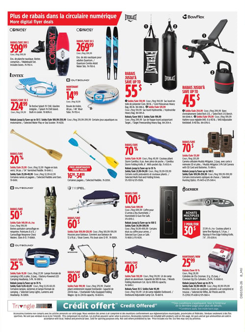 Circulaire Canadian Tire - Page 26. La page présente des rabais numériques sur une variété d'articles de sport et de plein air. En haut, une planche nautique Connelly est à 399,99 $ (rabais de 200 $), et un ensemble de skis nautiques Connelly est à 269,99 $ (rabais de 30 $). Des sacs de frappe Everlast sont offerts avec jusqu'à 55 $ de rabais, incluant un sac lourd en toile de polyester de 80 lb à 139,99 $ et un sac lourd Hydrostrike à 129,99 $. Des équipements Bowflex sont aussi en promotion avec jusqu'à 45 $ de rabais, comme le banc d'entraînement SelectTech 3.1S à 254,99 $ et l'haltère russe réglable de 8 à 40 lb à 179,99 $.

Au centre, une île festive Intex Splash 'N Chill avec glacière intégrée est à 224,99 $ (rabais de 50 $), et une bouée de rivière Outbound de 48 po est à 14,99 $. Des rabais jusqu'à 50 $ sont applicables sur certains jeux aquatiques ou motomarines. Des pagaies en bois verni de 54 po sont à 25,99 $ (20 % de rabais), et d'autres rames et pagaies sont entre 25,99 $ et 49,99 $. Un couteau pliant Camillus Storm de 6 po avec pince de poche est à 14,99 $ (70 % de rabais), et d'autres outils polyvalents et couteaux pliants sont entre 21,99 $ et 114,99 $ (jusqu'à 55 % de rabais). Une caméra cellulaire Muddy Mitigator, paquet de 2 avec carte SD et piles, est à 131,89 $ (70 % de rabais), et certains instruments optiques de chasse sont entre 109,99 $ et 259,99 $ (jusqu'à 140 $ de rabais).

En bas, des bottes-pantalons de pêche Outbound en néoprène camouflage (pointures 8 à 13) sont à 149,99 $ (50 $ de rabais). Des housses pour bateaux Tripel (pour bateaux de 12 à 19 pi) sont entre 109,99 $ et 129,99 $ (60 $ de rabais). Un coffre pour 12 armes à feu Huntsfield 12-Gauge est à 599,99 $ (100 $ de rabais), et d'autres étuis ou coffres pour armes sont entre 34,99 $ et 399,99 $ (jusqu'à 100 $ de rabais). Le couteau pliant Gerber Ripstop II de 7,4 po est offert à 2 pour 30 $. Une lampe frontale de camping Outbound DEL en paquet de 3 est à 19,99 $ (25 % de rabais), et d'autres lampes, lanternes et lampes frontales de camping sont entre 9,05 $ et 42,05 $ (jusqu'à 35 % de rabais). Un chariot pliant Woods Overlander d'une capacité de 224 lb est à 199,99 $ (80 $ de rabais). Un lit de camp pliant en aluminium d'une capacité de 300 lb est à 130,99 $ (40 $ de rabais), et un lit de camp réglable Outbound est à 95,99 $ (35 $ de rabais). Des cylindres de CO2 Crosman de 12 g (paquet de 25) sont à 25,99 $. Enfin, des modèles choisis de carabines, pistolets à air comprimé et trousses sont entre 39,99 $ et 149,99 $ (jusqu'à 25 % de rabais). Un encart "Crédit offert" est visible en bas de page.