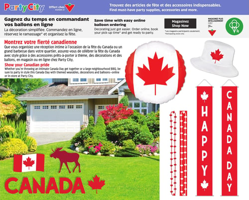 Circulaire Canadian Tire - Page 27. La page est dédiée aux articles de fête pour la fête du Canada, avec le logo Party City et la mention "Offert chez Canadian Tire". Le texte invite à gagner du temps en commandant des ballons en ligne et à montrer sa fierté canadienne avec des accessoires thématiques, des décorations et des ballons disponibles en magasin ou en ligne chez Party City. On peut voir un grand ballon gonflable en forme de feuille d'érable rouge et blanche, un chapeau bob blanc orné d'une feuille d'érable rouge, deux bannières verticales rouges épelant "HAPPY" et "CANADA DAY" avec des feuilles d'érable, ainsi que deux colliers de perles rouges et blanches en forme de feuilles d'érable. Une grande image montre un jardin avec une maison, décoré d'une pancarte en forme de drapeau canadien, d'une silhouette d'orignal rouge et des lettres rouges formant le mot "CANADA" sur la pelouse.