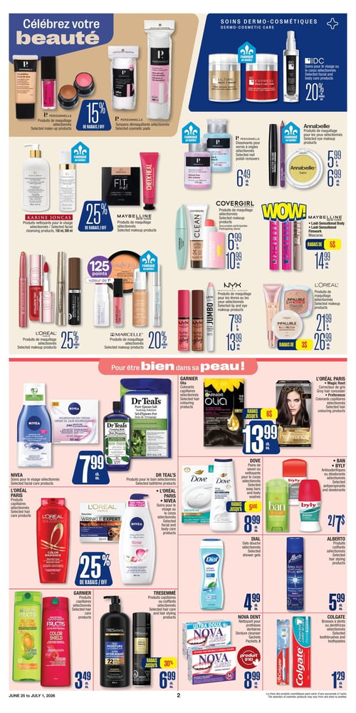Circulaire Jean Coutu - Page 2. La page est dédiée aux produits de beauté et de soins personnels. Dans la section "Célébrez votre beauté", les produits de maquillage Personnelle sélectionnés sont à 15 % de rabais, et les tampons démaquillants Personnelle sélectionnés sont également offerts. La section "Soins dermo-cosmétiques" propose les soins pour le visage ou le corps IDC sélectionnés à 20 % de rabais, les dissolvants pour vernis à ongles Personnelle sélectionnés à 6,49 $ chacun, et les produits de maquillage pour les yeux Annabelle sélectionnés de 5,99 $ à 6,99 $ chacun. Les produits nettoyants pour le visage Karine Joncas sélectionnés (150 ml ou 500 ml) sont à 25 % de rabais. Les produits de maquillage Maybelline sélectionnés sont à 25 % de rabais, tandis que les mascaras Lash Sensational Body ou Firework de Maybelline sont à 14,99 $ chacun après un rabais de 5 $. Les produits de maquillage Covergirl sélectionnés sont de 6,99 $ à 10,99 $ chacun. Les produits de maquillage L'Oréal sélectionnés sont à 25 % de rabais. Les produits de maquillage Marcelle sélectionnés donnent 125 points bonis et sont à 20 % de rabais. Les produits de maquillage pour les lèvres ou les yeux NYX sélectionnés sont de 7,99 $ à 13,99 $ chacun. D'autres produits de maquillage L'Oréal sélectionnés sont de 21,99 $ à 26,99 $ chacun après un rabais de 3 $. La section "Pour être bien dans sa peau!" présente les soins pour le visage Nivea sélectionnés à 7,99 $ chacun, et les produits pour le bain Dr Teal's sélectionnés à 7,99 $ chacun. Les colorants capillaires Garnier Olia sélectionnés sont à 13,99 $ chacun après un rabais allant jusqu'à 6 $. Les correcteurs de gris ou colorants capillaires L'Oréal Paris Magic Root sont à 13,99 $ chacun. Les produits capillaires L'Oréal Paris sélectionnés sont à 25 % de rabais. Les soins pour le visage ou le corps Nivea sélectionnés sont à 25 % de rabais. Les produits capillaires Garnier Fructis sélectionnés sont à 3,49 $ chacun. Les produits capillaires ou coiffants Tresemmé sélectionnés sont à 6,99 $ chacun après un rabais allant jusqu'à 30 %. Les pains de savon ou nettoyants pour le corps Dove sélectionnés sont à 8,99 $ chacun après un rabais allant jusqu'à 50 ¢. Les antisudorifiques ou déodorants Ban ou Byly sélectionnés sont offerts à 2 pour 7 $. Les gels douche Dial sélectionnés sont à 4,99 $ chacun. Les produits coiffants Alberto sélectionnés sont à 5,99 $ chacun. Le nettoyant pour prothèses dentaires Nova Dent (8 sachets) est à 8,99 $ chacun. Enfin, les brosses à dents ou dentifrices Colgate sélectionnés sont à 1,29 $ chacun.