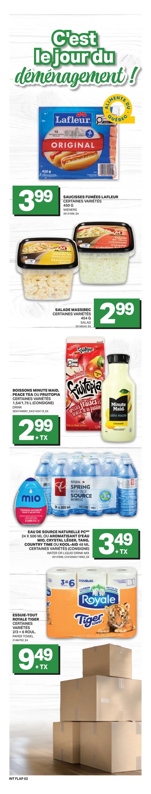Circulaire L’intermarché - Page 3. La page met en vedette des produits frais et d'épicerie. On y trouve le filet de porc frais à 3,49 $ la livre (7,69 $/kg) et le rôti ou bifteck de faux-filet de bœuf, emballage familial, à 11,99 $ la livre (26,43 $/kg). Pour les fruits et légumes, les haricots verts, produit des É.-U., sont à 1,99 $ la livre (4,39 $/kg) et les pêches jaunes, produit des É.-U., à 1,49 $ la livre (3,28 $/kg). La section charcuterie et produits laitiers propose le prosciutto Marcangelo importé d'Italie à 1,99 $ par 100 grammes (9,03 $/livre), le fromage Provolone Saputo à 1,99 $ par 100 grammes (9,03 $/livre) et le beurre Sans Nom, certaines variétés, 454 grammes, à 4,99 $. Pour l'épicerie sèche, la pâte aux œufs Aurora, 250 grammes, ou le coulis de tomates Aurora, 660 millilitres, certaines variétés, sont à 1,99 $. La sauce Sriracha Huy Fong, 714 millilitres, est à 5,99 $. Les desserts glacés Nestlé (Drumstick ou Rolo), 1,5 litre ou 4 à 10 unités, certaines variétés, sont offerts à 5,49 $ plus taxes. Enfin, les biscuits Christie (Oreo ou Chips Ahoy!), certaines variétés, 251 à 303 grammes, sont à 2,99 $. Les céréales Post (Honeycomb), 283 à 525 grammes, ou la boisson aux amandes Earth's Own, 1,75 ou 1,89 litre, certaines variétés, sont à 2 pour 7 $. Le beurre d'arachide Kraft ou la tartinade aux noisettes, 725 grammes ou 1 kilogramme, certaines variétés, sont à 5,99 $. Les boissons gazeuses Coca-Cola, Pepsi ou Canada Dry, certaines variétés, 12 x 355 millilitres (consigne), sont à 8,29 $.