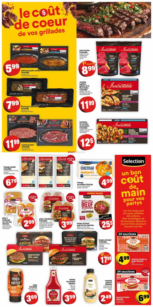 Circulaire Super C - Page 2. La page est intitulée "Le coût de cœur de vos grillades" et met en vedette une variété de produits pour le barbecue. Dans la section supérieure gauche, on trouve la poitrine de poulet marinée Irrésistible, 225 g, choix varié, à 5,99 $; le filet de porc assaisonné Irrésistible, 550 g, choix varié, à 7,99 $; et la bavette de bœuf Irrésistible, 225 g, choix varié, à 11,99 $. Dans la section supérieure droite, sont offerts les pavés de thon Irrésistible, surgelés et crus, 340 g, à 8,99 $ (économie de 1 $); les crevettes papillons géantes ail et fines herbes Irrésistible, surgelées et crues, 340 g, à 11,99 $; et les brochettes de crevettes assaisonnées Irrésistible, surgelées, 400 g, choix varié, à 12 $. Au centre gauche, les offres incluent le fromage tranché Irrésistible, 160-180 g, à 6,79 $; les pains à hamburger ou à hot-dog Selection, 12 unités, choix varié, à 2,99 $; les pains à hamburger Irrésistible, croûte italienne ou graines de sésame, 8 unités, choix varié, à 3,99 $ (économie de 70 ¢); et la sauce Irrésistible pour frites, 300-325 ml, à 3,69 $. Au centre droit, dans un encadré rouge "Selection", on trouve le fromage en tranches Selection Cheddar, 14-22 unités, 410 g, choix varié, à 4,59 $; les burgers de bœuf quart de livre Selection, surgelés et non cuits, 2,26 kg, à 25 $ (revient à 1,25 $ la galette); le ketchup aux tomates Selection, 750 ml à 1 litre, choix varié, à 3,59 $; et la moutarde préparée Selection Dijon, 325 ml, choix varié, à 2,49 $. En bas à gauche, il y a les burgers de bœuf Irrésistible, surgelés, 852 g à 1,02 kg, choix varié, à 17,99 $ (économie de 4 $). En bas à droite, dans la section "Selection", sont présentées les saucisses fumées au poulet Selection, 24 saucisses, 900 g, à 4,99 $; et les saucisses fumées originales Selection, 24 saucisses, 900 g, à 6,99 $. Un texte promotionnel indique : "Un bon coût de main pour vos partys. Les hot-dogs sont les repas préférés des enfants. Nos emballages de 24 saucisses Selection sauront faire plusieurs heureux cet été.