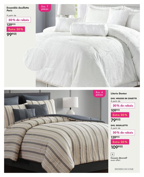 Circulaire Linen Chest - Page 17. La page présente deux ensembles de literie. En haut, l'ensemble douillette Paris de 7 pièces, de couleur blanche avec des motifs embossés de la Tour Eiffel et de mots français, est offert à partir de 99,95 $ après un rabais de 50 % et un extra de 20 % sur le prix initial de 129,95 $. En bas, la literie Denton de Riverbrook Home, un ensemble de 4 pièces aux rayures horizontales beiges, grises et blanches. L'ensemble housse de couette est à partir de 79,95 $ après un rabais de 30 % et un extra de 20 % sur le prix initial de 109,95 $. L'ensemble douillette est à partir de 109,95 $ après un rabais de 30 % et un extra de 20 % sur le prix initial de 139,95 $. Un coussin décoratif est aussi offert avec la literie Denton.