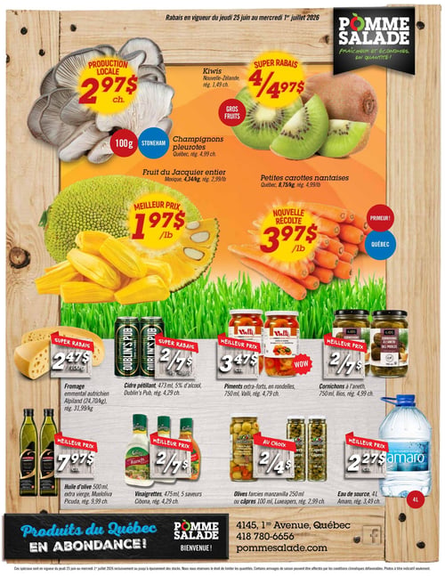Circulaire Pomme Salade - Page 2. La page met en vedette des produits frais et d'épicerie. En haut, des champignons pleurotes de production locale de Stoneham sont offerts à 2,97 $ les 100 grammes. À côté, des kiwis de Nouvelle-Zélande sont en super rabais à 4 pour 4,97 $. Le fruit du Jacquier entier du Mexique est au meilleur prix à 1,97 $ la livre. Des petites carottes nantaises de nouvelle récolte du Québec sont à 3,97 $ la livre. Dans la section épicerie, le fromage emmental autrichien Alpiland est en super rabais à 2,47 $ les 100 grammes. Le cidre pétillant Dublin's Pub de 473 millilitres est à 2 pour 7 $. Les piments extra-forts en rondelles Valli de 750 millilitres sont à 3,47 $ chacun. Les cornichons à l'aneth Ilios de 750 millilitres sont à 2 pour 7 $. L'huile d'olive extra vierge Mueloliva Picuda de 500 millilitres est à 7,97 $ chacune. Les vinaigrettes Cibona de 475 millilitres, disponibles en 5 saveurs, sont à 2 pour 7 $. Les olives farcies manzanilla de 250 millilitres ou les câpres de 100 millilitres Luxeapers sont au choix à 2 pour 4 $. Enfin, l'eau de source Amaro de 4 litres est à 2,27 $ chacune. Un bandeau en bas de page indique "Produits du Québec en abondance!".