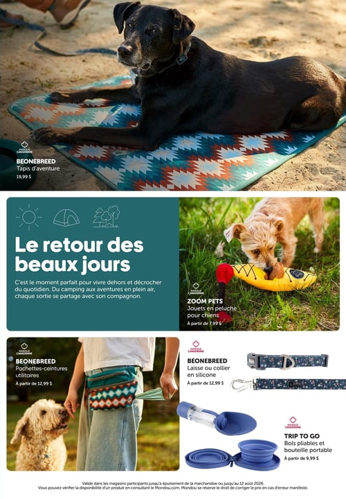 Mondou - Page 2. La page est dédiée au thème "Le retour des beaux jours", invitant à des aventures en plein air avec les animaux de compagnie. En haut, un chien noir est allongé sur un tapis d'aventure Beonebreed, disponible à 19,99 $. Au centre, un bloc de texte met en avant les activités estivales. À droite, un petit chien joue avec un jouet en peluche Zoom Pets, à partir de 7,99 $. En bas à gauche, une personne porte une pochette-ceinture utilitaire Beonebreed, offerte à partir de 12,99 $. En bas à droite, des laisses ou colliers en silicone Beonebreed sont présentés, à partir de 12,99 $. Enfin, des bols pliables et une bouteille portable Trip to Go sont disponibles à partir de 9,99 $.