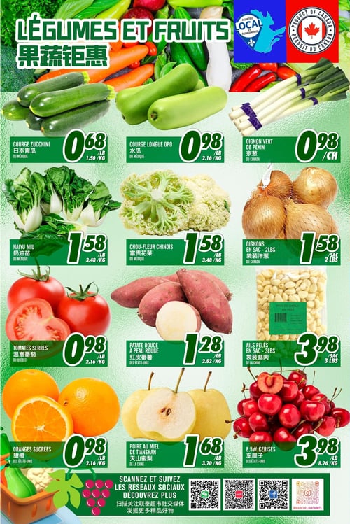 Circulaire Marché LianTai - Page 2. La page est intitulée "Légumes et Fruits" et met en avant des produits frais. On y trouve la courge zucchini du Mexique à 0,68 $ la livre (1,50 $/kg), la courge longue Opo du Mexique à 0,98 $ la livre (2,16 $/kg) et l'oignon vert de Pékin du Canada à 0,98 $ chacun. Ensuite, le naiyu miu du Mexique est à 1,58 $ la livre (3,48 $/kg), le chou-fleur chinois du Mexique à 1,58 $ la livre (3,48 $/kg) et les oignons en sac de 2 livres du Canada à 1,58 $ le sac. Plus bas, les tomates serres du Québec sont à 0,98 $ la livre (2,16 $/kg), la patate douce à peau rouge des États-Unis à 1,28 $ la livre (2,82 $/kg) et les ails pelés en sac de 3 livres de Chine à 3,98 $ le sac. Enfin, les oranges sucrées des États-Unis sont à 0,98 $ la livre (2,16 $/kg), la poire au miel de Tianshan de Chine à 1,68 $ la livre (3,70 $/kg) et les cerises 8,5# des États-Unis à 3,98 $ la livre (8,76 $/kg). Au bas de la page, une section invite à scanner et suivre les réseaux sociaux pour en découvrir plus, avec des codes QR pour WeChat, Facebook et Instagram.