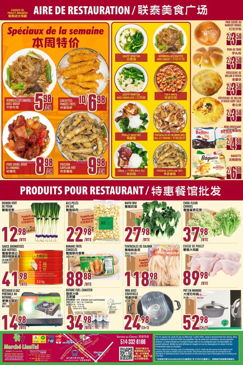 Circulaire Marché LianTai - Page 6. La page est divisée en deux sections principales. La section supérieure, intitulée "Aire de restauration - Spéciaux de la semaine", présente des plats préparés et des produits de boulangerie. On y trouve des vermicelles sautées avec bœuf à 5,98 $ chacun, des crevettes panées frites (10 pour 6,98 $), du porc aigre-doux à l'ananas à 8,98 $ chacun, et du poisson capelan frit à 9,98 $ chacun. Une sélection de plats préparés est également visible, incluant la soupe Wonton, la soupe Wonton avec nouilles, le tofu Mapo, le poulet avec riz, les tentacules de calmars avec sel et poivre, et le choix de 2 items avec riz. Côté boulangerie, le pain sucré au haricot rouge, le pain au taro, la pâtisserie de melon d'hiver et la pâtisserie de melon d'hiver goût salé sont offerts à 2 pour 3,50 $. Des mini-croissants Belinu sont à 2 paquets pour 4,98 $, et la baguette Burro All'aglio est à 2 pour 6,98 $.

La section inférieure, intitulée "Produits pour restaurant", propose des articles en gros. On y voit de l'oignon vert de Pékin en caisse à 12,98 $, des ails pelés en sac à 22,98 $, du naiyu miu en caisse à 27,98 $, et du chou-fleur chinois en caisse à 37,98 $. La sauce aromatisée aux huîtres Lee Kum Kee (2,2 kg x 6) est à 41,98 $. Des bananes frites congelées (160 g x 40) sont à 88,88 $. Des tentacules de calmar (taille 90/120, 10 kg) sont à 118,98 $. Des cuisses de poulet en caisse sont à 89,98 $. Un réchaud à gaz portable au butane Jinyu B02 1558 est à 14,98 $. Des cartouches de butane Applewood (28 pièces par carton) sont à 34,98 $. Un wok avec couvercle de 32 cm est à 24,98 $ plus taxes. Enfin, un pot en marbre de 36 cm est à 52,98 $ plus taxes.