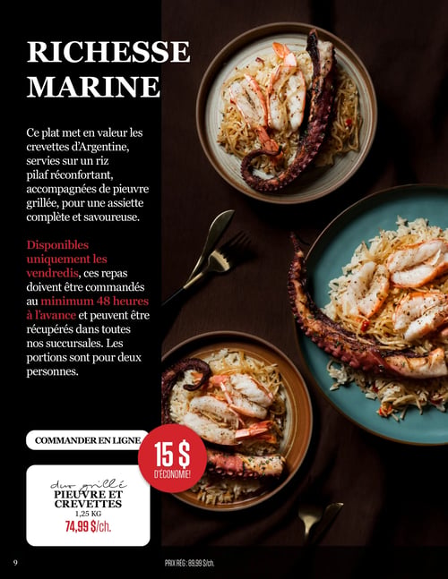 Odessa Poissonnier - Page 9. La page met en vedette la "Richesse Marine", un plat composé de crevettes d'Argentine et de pieuvre grillée, servi sur un riz pilaf. Ce repas est disponible uniquement les vendredis et doit être commandé au minimum 48 heures à l'avance. Les portions sont pour deux personnes et peuvent être récupérées dans toutes les succursales. Le duo grillé pieuvre et crevettes (1,25 kg) est offert à 74,99 $ chacun, représentant une économie de 15 $. Le prix régulier est de 89,99 $ chacun. Il est possible de commander en ligne.
