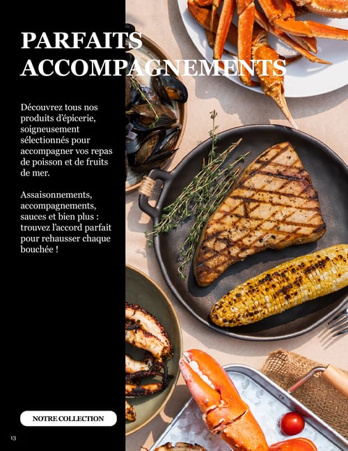 Circulaire Odessa Poissonnier - Page 13. La page est divisée verticalement, avec un fond noir à gauche et une grande photo de plats de fruits de mer à droite. Le titre en haut à gauche, en gros caractères blancs, est "PARFAITS ACCOMPAGNEMENTS". En dessous, un texte explique : "Découvrez tous nos produits d'épicerie, soigneusement sélectionnés pour accompagner vos repas de poisson et de fruits de mer. Assaisonnements, accompagnements, sauces et bien plus : trouvez l'accord parfait pour rehausser chaque bouchée !". Un bouton blanc en bas à gauche indique "NOTRE COLLECTION". La photo de droite présente divers plats de fruits de mer et accompagnements, incluant des pinces de crabe, des moules, un pavé de poisson grillé avec du thym, un épi de maïs grillé, des tentacules de pieuvre grillées et des pinces de homard.