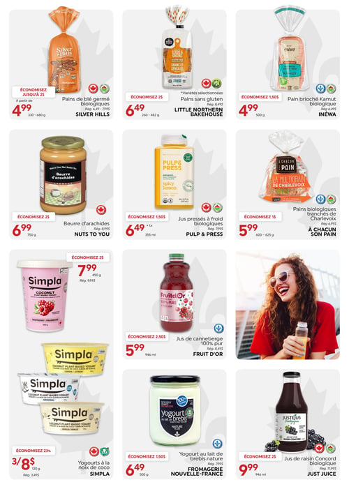 Circulaire La Boite à Grains - Page 9. La page présente neuf offres de produits biologiques et naturels. En haut, trois pains sont en vedette : les pains de blé germé Silver Hills de 330 à 680 grammes à 4,99 $ (rég. 6,49 $ - 7,99 $), les pains sans gluten Little Northern Bakehouse de 260 à 482 grammes à 6,49 $ (rég. 8,49 $), et le pain brioché Kamut Inéwa de 500 grammes à 4,99 $ (rég. 6,49 $). Au centre, on trouve le beurre d'arachides crémeux Nuts to You de 750 grammes à 6,99 $ (rég. 8,99 $), le jus pressé à froid biologique Pulp & Press saveur citron épicé de 355 millilitres à 6,49 $ plus taxes (rég. 7,99 $), et les pains biologiques tranchés multigrains de Charlevoix À Chacun Son Pain de 600 à 625 grammes à 5,99 $ (rég. 6,99 $). Plus bas, le yogourt à base de plantes Simpla saveur framboise et noix de coco de 450 grammes est à 7,99 $ (rég. 9,99 $), et le jus de canneberge 100 % pur Fruit d'Or de 946 millilitres est à 5,99 $ (rég. 8,49 $). Une photo d'une femme souriante buvant un jus est affichée à droite. Enfin, en bas de page, les yogourts à la noix de coco Simpla de 120 grammes (saveurs citron, original, vanille) sont offerts à 3 pour 8 $ (rég. 3,49 $ chacun), le yogourt au lait de brebis nature Fromagerie Nouvelle-France de 500 grammes est à 6,49 $ (rég. 7,99 $), et le jus de raisin Concord biologique Just Juice de 946 millilitres est à 9,99 $ (rég. 11,99 $).