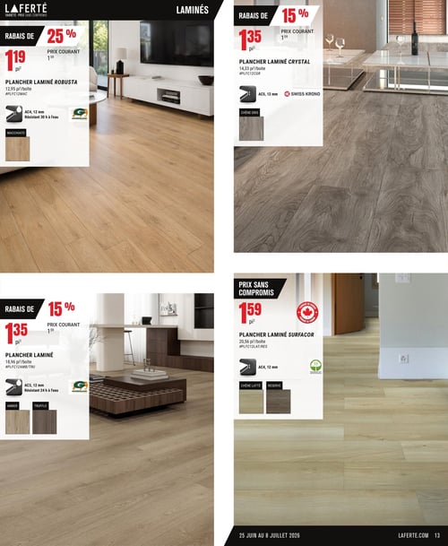 Circulaire Laferté - Page 13. La page présente quatre offres de planchers laminés. En haut à gauche, le plancher laminé Robusta est à 1,19 $ le pied carré, un rabais de 25 % sur le prix courant de 1,59 $. Il couvre 12,95 pieds carrés par boîte, est de type AC4, 12 mm, résistant 30 heures à l'eau et offert en couleur Macchiato. En haut à droite, le plancher laminé Crystal est à 1,35 $ le pied carré, un rabais de 15 % sur le prix courant de 1,59 $. Il couvre 14,33 pieds carrés par boîte, est de type AC5, 12 mm, de marque Swiss Krono et offert en couleur Chêne gris. En bas à gauche, un plancher laminé est à 1,35 $ le pied carré, un rabais de 15 % sur le prix courant de 1,59 $. Il couvre 18,96 pieds carrés par boîte, est de type AC3, 12 mm, résistant 24 heures à l'eau et disponible en couleurs Ambre et Truffe. En bas à droite, le plancher laminé Surfacor est à 1,59 $ le pied carré, un "prix sans compromis". Il couvre 20,56 pieds carrés par boîte, est fabriqué au Canada, de type AC4, 12 mm, et offert en couleurs Chêne latté et Réserve.