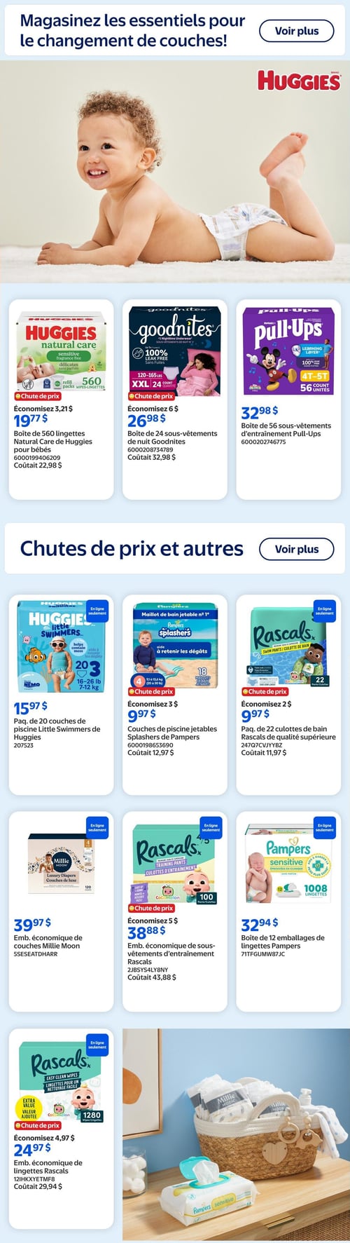 Walmart - Page 12. La page est dédiée aux essentiels pour le changement de couches, avec une grande image d'un bébé souriant portant une couche Huggies. En haut, trois offres : des boîtes de 560 lingettes Huggies Natural Care pour bébés à 19,77 $, économisez 3,21 $; des boîtes de 24 sous-vêtements de nuit Goodnites à 26,98 $, économisez 6 $; et des boîtes de 56 sous-vêtements d'entraînement Pull-Ups à 32,98 $. Une section intitulée "Chutes de prix et autres" présente d'autres produits pour bébés. On y trouve un paquet de 20 couches de piscine Huggies Little Swimmers à 15,97 $ (en ligne seulement); des couches de piscine jetables Pampers Splashers (18 maillots) à 9,97 $, économisez 3 $; et un paquet de 22 culottes de bain Rascals de qualité supérieure à 9,97 $, économisez 2 $ (en ligne seulement). Plus bas, un emballage économique de couches Millie Moon à 39,97 $ (en ligne seulement); un emballage économique de 100 sous-vêtements d'entraînement Rascals à 38,88 $, économisez 5 $ (en ligne seulement); et une boîte de 12 emballages de 1008 lingettes Pampers Sensitive à 32,94 $ (en ligne seulement). Enfin, un emballage économique de 1280 lingettes Rascals Easy Clean à 24,97 $, économisez 4,97 $ (en ligne seulement). Une image décorative à droite montre un panier de couches et des lingettes.