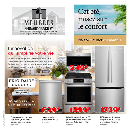 Circulaire Meubles Bernard Tanguay - Page 1. La page d'accueil met en avant le slogan "Cet été, misez sur le confort" avec une image de plage, et indique que du financement est disponible. La section principale présente la collection Frigidaire Gallery, soulignant l'innovation qui simplifie la vie grâce à des caractéristiques pratiques. Une promotion "SOLDE DU 25 JUIN AU 15 JUILLET 2026" est affichée. Les produits en acier inoxydable antitache (Smudge-Proof) incluent : un four à micro-ondes avec hotte de 1,9 pieds cubes et cuisson par convection à 549 $; un lave-vaisselle encastré de 24 pouces à 699 $; une cuisinière électrique de 30 pouces à commandes avant avec système Total Convection à 1399 $; et un réfrigérateur à portes françaises de 20 pieds cubes de profondeur standard à 1739 $.