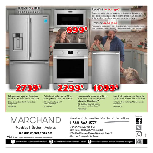 Circulaire Meubles Marchand - Page 4. La page présente une cuisine moderne équipée d'appareils Frigidaire Professional. On y voit un réfrigérateur à portes françaises de 28 pieds cubes et de profondeur standard, modèle PRFS2883AF, affiché à 2739 $. Au-dessus de la cuisinière, un four à micro-ondes avec hotte de 1,9 pieds cubes et cuisson par convection, modèle PMOS198CAF, est à 899 $. La cuisinière à induction de 30 pouces avec système Total Convection, modèle PCFI308CAF, est proposée à 2299 $. Enfin, un lave-vaisselle encastré de 24 pouces avec cuve en acier inoxydable et option CleanBoost™, modèle PDSH4816BF, est disponible à 1099 $. Le texte promotionnel invite à "Redéfinir le bon goût" avec des caractéristiques impressionnantes et un design soigné. En bas de page, les coordonnées de Meubles Marchand sont indiquées, incluant le site web meublesmarchand.com, le numéro de téléphone 1-888-868-8777, et les adresses des succursales. Une offre de financement par Financière Fairstone est également mentionnée.