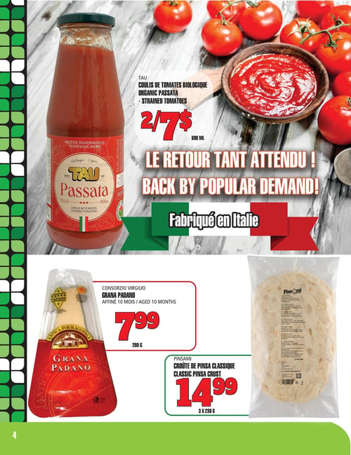 Circulaire TAU Marché d'alimentation Naturelle - Page 4. La page met en vedette le retour tant attendu du coulis de tomates biologique TAU, fabriqué en Italie, format 690 ml, offert à 2 pour 7 $. On trouve aussi le fromage Grana Padano Consorzio Virgilio, affiné 10 mois, 200 g, à 7,99 $. Enfin, les croûtes de pinsa classique Pinsami, paquet de 3 x 230 g, sont à 14,99 $.