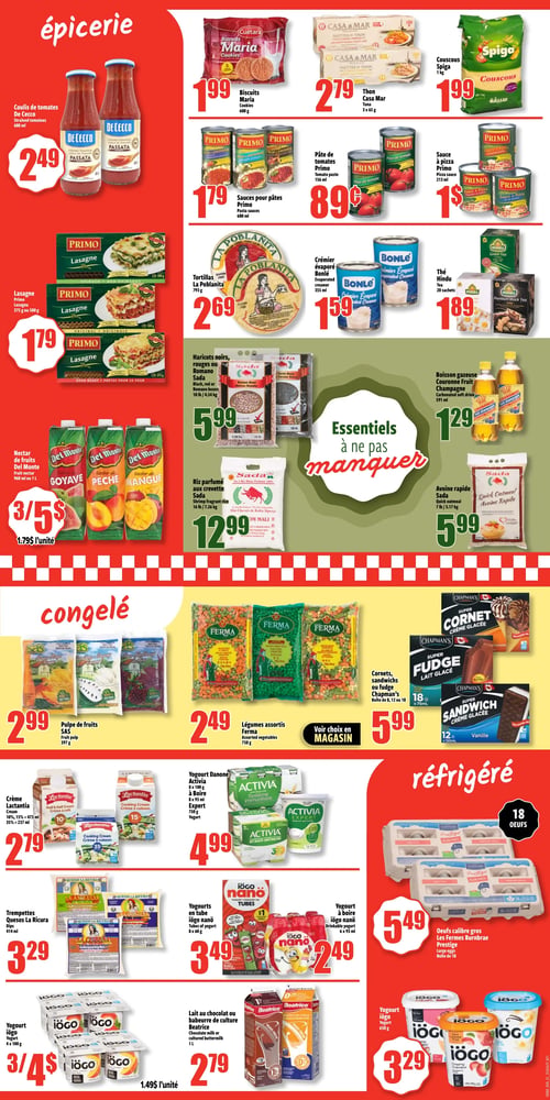 Circulaire Bonanza - Page 2. La section épicerie présente : les biscuits Maria de 600 g à 1,99 $; le thon Casa Mar de 3 x 65 g à 2,79 $; le couscous Spiga de 1 kg à 1,99 $; le coulis de tomates De Cecco de 680 ml à 2,49 $; les sauces pour pâtes Primo de 680 ml à 1,79 $; la pâte de tomates Primo de 156 ml à 0,89 $; la sauce à pizza Primo de 213 ml à 1 $; la lasagne Primo de 375 g ou 500 g à 1,79 $; les tortillas La Poblanita de 793 g à 2,69 $; le crémier évaporé Bonlé de 355 ml à 1,59 $; le thé Hindu de 20 sachets à 1,89 $; le nectar de fruits Del Monte (goyave, pêche, mangue) de 960 ml ou 1 L, 3 pour 5 $ (soit 1,79 $ l'unité); les haricots noirs, rouges ou Romano Sada de 10 livres (4,54 kg) à 5,99 $; la boisson gazeuse Couronne Fruit Champagne de 591 ml à 1,29 $; le riz parfumé aux crevette Sada de 16 livres (7,26 kg) à 12,99 $; et l'avoine rapide Sada de 7 livres (3,17 kg) à 5,99 $. Une bulle "Essentiels à ne pas manquer" est visible au centre. La section congelée propose : la pulpe de fruits SAS de 397 g à 2,99 $; les légumes assortis Ferma de 750 g à 2,49 $; et les cornets, sandwichs ou fudge Chapman's en boîte de 8, 12 ou 18 à 5,99 $, avec la mention "Voir choix en MAGASIN". La section réfrigérée inclut : la crème Lactantia (10 %, 15 % ou 35 %) de 237 ml ou 473 ml à 2,79 $; le yogourt Danone Activia (8 x 100 g à boire ou 750 g Expert) à 4,99 $; les trempettes Quesos La Ricura de 414 ml à 3,29 $; les yogourts en tube iögo nano de 8 x 60 g à 3,49 $; le yogourt à boire iögo nano de 6 x 93 ml à 2,49 $; les œufs calibre gros Les Fermes Burnbrae Prestige en boîte de 18 à 5,49 $; le yogourt iögo de 4 x 100 g, 3 pour 4 $ (soit 1,49 $ l'unité); le lait au chocolat ou babeurre de culture Beatrice de 1 L à 2,79 $; et le yogourt iögo de 650 g à 3,29 $.