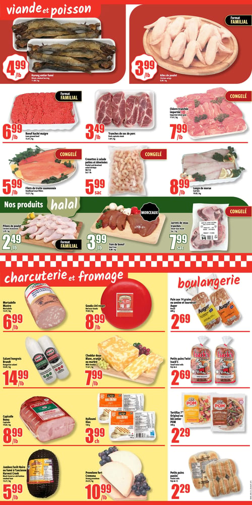 Circulaire Bonanza - Page 3. La section "viande et poisson" propose le hareng entier fumé à 4,99 $ la livre, les ailes de poulet format familial à 3,99 $ la livre, le bœuf haché maigre format familial à 6,99 $ la livre, les tranches de soc de porc à 3,49 $ la livre, la chèvre tranchée importée congelée à 7,99 $ la livre, les filets de truite saumonée congelés à 5,99 $ la livre, les crevettes à salade pelées et déveinées congelées à 5,99 $ le sac, et la longe de morue congelée à 8,99 $ la livre. La section "Nos produits halal" présente les pilons de poulet format familial à 2,49 $ la livre, le foie de bœuf en morceaux à 3,99 $ la livre, et les jarrets de veau tranchés congelés à 7,99 $ le sac de 1 kg. La section "charcuterie et fromage" inclut la mortadelle Mastro à 6,99 $ la livre, le gouda ciré rouge à 8,99 $ la livre, le salami hongrois Brandt à 14,99 $ la livre, le cheddar doux blanc, orange ou marbré à 7,99 $ la livre, la capicolle Roma à 8,99 $ la livre, l'halloumi Ilios de 150 g à 3,99 $ chacun, le jambon Forêt Noire ou fumé à l'ancienne Harvest Creek à 5,99 $ la livre, et le provolone fort Cremona à 10,99 $ la livre. Enfin, la section "boulangerie" offre le pain Auger aux 14 grains ou avoine et tournesol de 600 g à 2,69 $, les petits pains Twist Isack's paquet de 6 à 2,69 $, les tortillas 7" Original ou blé entier POM de 340 g à 2,29 $, et les petits pains panini paquet de 12 à 2,29 $.