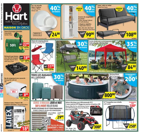 Circulaire Hart - Page 1. La page présente une variété d'articles pour la maison et l'extérieur. En haut à gauche, un ensemble de vaisselle blanc de 12 pièces pour 4 personnes est à 24,00 $, soit 40 % de rabais. Un tuyau d'arrosage extensible de 50 pieds est à 22,00 $, avec 45 % d'économie. Un réchaud à gaz butane portable avec étui de transport est à 18,00 $, avec 40 % d'économie. Un bac de rangement de 50 litres avec couvercle est à 8,00 $, avec 50 % d'économie. De la peinture latex de 3,78 litres en couleurs assorties est offerte à 18 $. Au centre, une armoire de rangement à 4 portes avec 2 étagères réglables, disponible en blanc, bois clair ou bois foncé, est à 90,00 $, soit 40 % de rabais. Deux chaises de camping pliantes sont à 11,00 $ chacune, avec 35 % d'économie. Une balançoire à 2 personnes avec cadre en acier est à 140,00 $, soit 30 % de rabais. Une promotion sur tous les bagages offre 30 % de rabais. Des stores à rouleaux jour et nuit, sans cordons, sont offerts à partir de 29,99 $, avec un service de coupe gratuit. Une voiture électrique UTV Buggy 12 V avec télécommande, 2 roues motrices, portes et lumières LED, est à 300 $. En haut à droite, un futon avec cadre en métal est à 108,00 $, soit 40 % de rabais. Un gazebo pliable avec sac de rangement de 300 x 300 cm, disponible en rouge ou gris, est à 84,50 $, soit 35 % de rabais. Un spa Bestway Miami Energiesence avec jets d'air est à 800,00 $, permettant d'économiser 200 $. Enfin, un trampoline de 12 pieds avec échelle est à 250 $, permettant d'économiser 100 $.