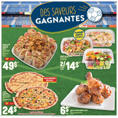 Circulaire Adonis - Page 8. La page, sur le thème du soccer avec un stade en arrière-plan, présente des "Saveurs Gagnantes". Un grand plateau de sushi shawarma au poulet ou au bœuf, de 24 morceaux, servi avec des patates à l'ail et sauce à l'ail, est offert à 49 $ (rég. 54,99 $), soit 10 % de rabais. Trois variétés de salades préemballées de 350 à 500 g sont disponibles à 2 pour 14 $ ou 8,99 $ l'unité (rég. de 8,99 $ à 9,99 $). Un combo de deux grandes pizzas de 17 pouces, au fromage, végétariennes, pepperoni ou toute garnie, avec option Halal, est à 24 $ (rég. 29,99 $), soit 19 % de rabais. Ces pizzas sont préparées sur place. Enfin, 6 pilons de poulet grillés ou frits sont à 6 $ (rég. 9,49 $). Les offres sont valables du jeudi 2 juillet au mercredi 8 juillet 2026 dans les magasins participants: Curé-Labelle, Des sources, Ville de Québec, Laval Est 440, Brossard et Gatineau.