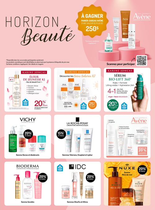Circulaire Horizon Santé - Page 5. La page est dédiée à la beauté et met en avant plusieurs offres. En haut, un concours "À Gagner" propose un panier-cadeau Avène d'une valeur de plus de 250 $. Un code QR est présent pour participer. La section Karine Joncas offre 20 % de rabais sur tous les formats de l'Élixir de Jeunesse KJ, une eau de beauté 5 en 1. Les Soins Solaires KJ bénéficient de 25 % de rabais, incluant des protections FPS 30 et 50+ à large spectre (UVA + UVB). Le Sérum Bio-Lift 360° de Karine Joncas, pour rides et fermeté, est à 20 % de rabais sur la gamme KJ Bio, formulé avec argan et raisin biologiques. La section Vichy propose 20 % de rabais sur la gamme Dercos (shampooing, sérum) et les déodorants (Stress Resist, Anti-Transpirant). La Roche-Posay offre 15 % de rabais sur les gammes Toleriane, Cicaplast et Lipikar. Avène propose 20 % de rabais sur des produits sélectionnés des gammes Tolérance, Redness et Hydrance, pour nettoyer, apaiser, réduire les rougeurs et hydrater. Bioderma offre 20 % de rabais sur la gamme Sensibio, incluant l'huile nettoyante, l'eau micellaire H2O AR et le gel moussant. IDC propose 20 % de rabais sur les gammes Glowfix et Ultime. Enfin, Nuxe offre 20 % de rabais sur la gamme Rêve de miel, avec des produits comme le gel lavant surgras visage et corps et la crème mains et ongles. Les offres sont disponibles dans les succursales participantes seulement. Les produits cosmétiques sont identifiables en pharmacie par une étiquette de prix rose. Certaines conditions s'appliquent, voir détails en magasin.