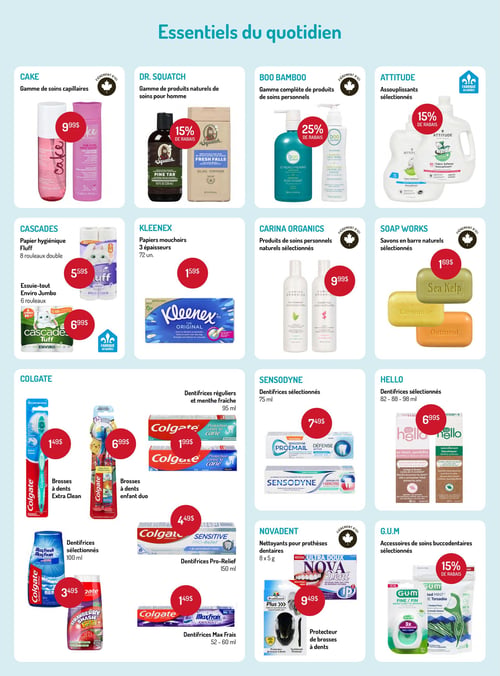 Circulaire Horizon Santé - Page 9. La page est intitulée "Essentiels du quotidien" et présente une variété de produits de soins personnels et d'hygiène. On trouve la gamme de soins capillaires CAKE à 9,99 $. La gamme de produits naturels de soins pour homme DR. SQUATCH est offerte avec 15 % de rabais. La gamme complète de produits de soins personnels BOO BAMBOO bénéficie de 25 % de rabais. Les assouplissants ATTITUDE sélectionnés sont à 15 % de rabais. Pour les produits ménagers, le papier hygiénique CASCADES Fluff de 8 rouleaux doubles est à 5,59 $, et l'essuie-tout CASCADES Enviro Jumbo de 6 rouleaux est à 6,99 $. Les papiers mouchoirs KLEENEX 3 épaisseurs, 72 unités, sont à 1,59 $. Les produits de soins personnels naturels sélectionnés CARINA ORGANICS sont à 9,99 $. Les savons en barre naturels sélectionnés SOAP WORKS sont à 1,69 $. La section COLGATE propose plusieurs articles : brosses à dents Extra Clean à 1,49 $, brosses à dents enfant duo à 6,99 $, dentifrices réguliers et menthe fraîche de 95 ml à 1,99 $, dentifrices sélectionnés MaxFresh de 100 ml à 3,49 $, dentifrices Pro-Relief de 150 ml à 4,49 $, et dentifrices Max Frais de 52 à 60 ml à 1,49 $. Les dentifrices SENSODYNE sélectionnés de 75 ml sont à 7,49 $. Les dentifrices HELLO sélectionnés de 82 à 98 ml sont à 6,99 $. Pour les soins buccodentaires, NOVADENT offre des nettoyants pour prothèses dentaires de 8 x 5 grammes à 9,49 $, ainsi qu'un protecteur de brosses à dents. Enfin, les accessoires de soins buccodentaires G.U.M sélectionnés sont à 15 % de rabais.