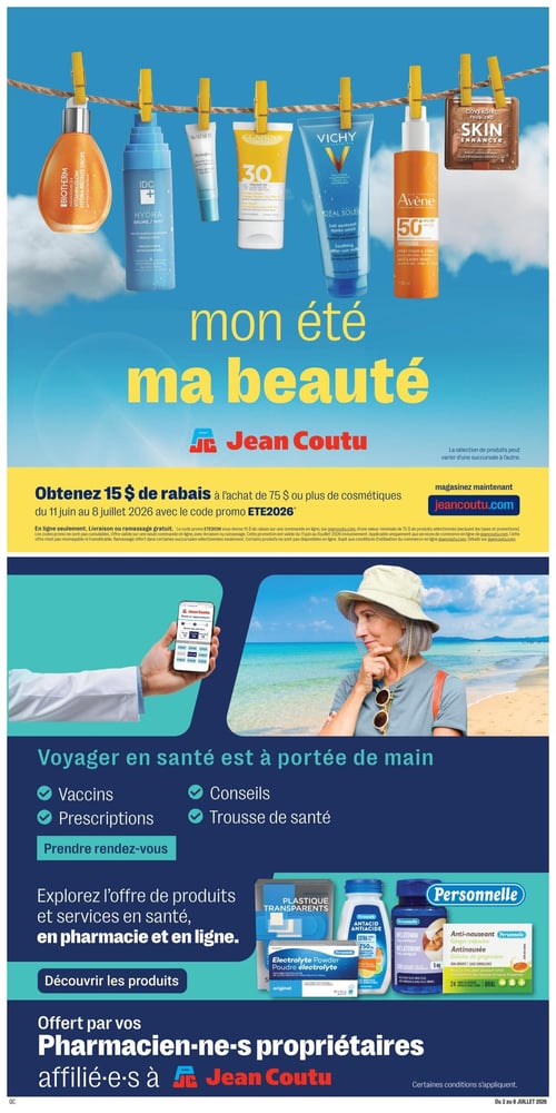 Circulaire Jean Coutu - Page 13. La page est divisée en deux sections principales : "Mon été, ma beauté" et "Voyager en santé est à portée de main".

La section supérieure, sur un fond de ciel bleu avec des nuages, présente sept produits de beauté et de protection solaire suspendus à une corde à linge. On y voit : Biotherm Aquasource Hydra-Bronze Drops, IDC Hydra Brume, Watier Hydraforce, Clarins FPS 30, Vichy Idéal Soleil Lait apaisant après-soleil, Avène FPS 50 Invisible spray, et Covergirl TruBlend poudre bronzante. Aucun prix n'est affiché pour ces produits.

Une bande jaune au centre de la page annonce une offre : "Obtenez 15 $ de rabais à l'achat de 75 $ ou plus de cosmétiques" du 11 juin au 8 juillet 2026 avec le code promo ETE2026. Cette offre est valide en ligne seulement, avec livraison ou ramassage gratuit.

La section inférieure, sur un fond de plage tropicale avec une femme regardant l'horizon et une main tenant un téléphone affichant l'application Jean Coutu, met en avant les services de santé. Les services offerts incluent les vaccins, les prescriptions, les conseils et la trousse de santé, avec un bouton "Prendre rendez-vous". Un autre encadré invite à "Explorer l'offre de produits et services en santé, en pharmacie et en ligne" avec un bouton "Découvrir les produits". Cinq produits de santé de marque Personnelle sont présentés : des pansements plastique transparents, de la poudre électrolyte, de l'Antacid Antiacide, de la Melatonin Mélatonine 5 mg, et des gélules de gingembre Anti-nauséant. La page se termine en indiquant que ces services sont "Offert par vos Pharmacien-ne-s propriétaires affilié-e-s à Jean Coutu".