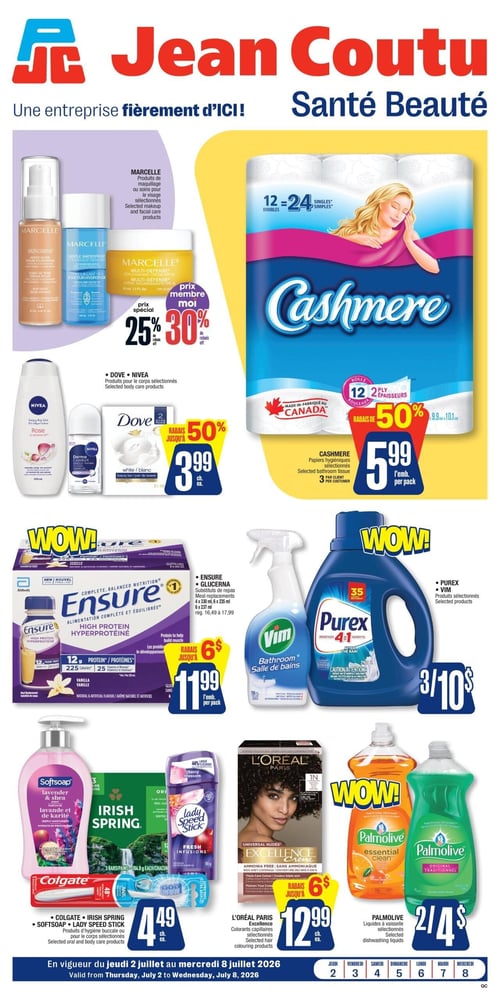 Circulaire Jean Coutu - Page 1. La page met en vedette des offres sur des produits de santé et beauté. En haut à gauche, les produits de maquillage ou soins pour le visage Marcelle sélectionnés bénéficient d'un rabais spécial de 25 % ou 30 % pour les membres. À droite, les papiers hygiéniques Cashmere, 12 rouleaux doubles, sont offerts à 5,99 $ l'emballage, avec un rabais de 50 %. Limite de 3 par client. Au centre gauche, les produits pour le corps Dove ou Nivea sélectionnés, incluant lotion, déodorant et pain de savon, sont à 3,99 $ chacun, avec un rabais allant jusqu'à 50 %. Au centre, les substituts de repas Ensure ou Glucerna sont à 11,99 $ l'emballage, avec un rabais jusqu'à 6 $. Au centre droit, les produits Vim ou Purex sélectionnés, comme le nettoyant pour salle de bain et le détergent à lessive, sont à 3 pour 10 $. En bas à gauche, les produits d'hygiène buccale ou pour le corps sélectionnés des marques Colgate, Irish Spring, Softsoap ou Lady Speed Stick sont à 4,49 $ chacun. Au centre, les colorants capillaires L'Oréal Paris Excellence sélectionnés sont à 12,99 $ chacun, avec un rabais jusqu'à 6 $. En bas à droite, les liquides à vaisselle Palmolive sélectionnés sont à 2 pour 4 $. La circulaire est en vigueur du jeudi 2 juillet au mercredi 8 juillet 2026.