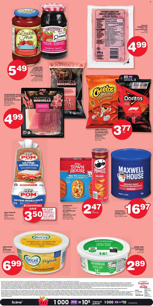 Circulaire Les Marchés Tradition - Page 2. La page présente neuf offres de produits alimentaires. En haut à gauche, la confiture Double Fruit (375 ou 500 ml) ou la tartinade Smucker's (500 ml) est à 5,49 $. À droite, le pain de jambon cuit (300 g) est à 4,99 $. Au centre gauche, les charcuteries tranchées Fantino & Mondello (100 à 200 g) sont offertes à 4,99 $. Au centre droit, les chips tortilla Doritos (225 à 280 g) ou les croustilles Cheetos (170 à 285 g) sont à 3,77 $ (+tx), avec 80 points à l'achat de deux. En bas à gauche, le pain tranché POM Ultra-Moelleux (675 g) est à 3,50 $ sur le prix courant à l'achat de deux. Au centre, les craquelins Kellogg's Town House (280 g), Cheez-It (120 à 200 g) ou les croustilles Pringles (148 à 156 g) sont à 2,47 $ (+tx). À droite, le café moulu Maxwell House (631 à 900 g) est à 16,97 $. En bas à gauche, la margarine Becel (637 à 850 g) est à 6,99 $. Enfin, la crème sure Northumberland (250 ml) est à 2,89 $.