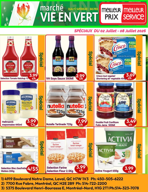 Circulaire Marché Vie en Vert - Page 6. Cette page présente des spéciaux sur des produits d'épicerie. On y trouve le ketchup aux tomates Selection de 1 litre à 3,99 $ chacun, la sauce soya VH de 380 ml à 2,99 $ chacune, et le shortening tout végétal Crisco de 454 g à 3,69 $ chacun. La mayonnaise Hellmann's de 445 ml est offerte à 3,99 $, la tartinade Nutella de 725 g à 7,99 $ chacun, et la confiture de fruits Double Fruit de 500 ml (fraises ou bleuets) à 3,49 $ chacune. Enfin, les biscuits gaufrettes Selection de 200 g (chocolat ou vanille) sont à 4 pour 5 $, la farine tout usage Selection de 2,5 kg à 3,99 $ chacune, et le yogourt Activia de 650 g à 3,99 $ chacun. Les adresses et numéros de téléphone des succursales sont listés en bas de page.