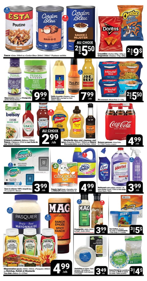 Circulaire Pasquier - Page 7. La page présente diverses offres de produits d'épicerie et ménagers. En haut, la sauce Esta pour poutine 398 ml ou Cordon Bleu pour Bar-B-Q 284 ml ou sauce à mijoter 398 ml, plusieurs variétés, sont offertes à 2 pour 5,50 $. À côté, les croustilles Doritos 200 g ou 235 g ou les grignotines Cheetos 170 g ou 285 g sont à 2 pour 9 $. Au centre, la mayonnaise ou vinaigrette Primal Kitchen 355 ml ou 237 ml est à 9,99 $ chacun. L'huile d'arachide Planters 750 ml, la sauce Bar-B-Q Joe Beef 340 ml ou la sauce Vital Piri-Piri 350 ml sont à 7,99 $ chacun. Le riz instantané Minute Rice, 2 paquets de 125 g, est à 2 pour 5,50 $. Plus bas, la crème à cuisson Belsoy 250 ml, la sauce Tabasco 57 ml ou la sauce aux fruits de mer Heinz 285 ml sont au choix à 2,99 $ chacun. La moutarde Dijon-miel, classique ou épicée French's 325 ml ou 550 ml ou la sauce Worcestershire Lea & Perrins 142 ml sont aussi au choix à 2,99 $ chacun. La boisson gazeuse Coca-Cola, 6 bouteilles consignées de 710 ml, est à 4,99 $ chacun. Les sacs à ordures Biovert 100 % recyclé bleu 77 litres ou noir 67 litres sont à 3,99 $ chacun. L'essuie-tout Cascades 6 rouleaux ou le détersif à lessive Old Dutch 4 litres sont à 4,99 $ chacun. Le nettoyant multi-surface Hertel 1,4 litres, le nettoyant pour cuvette Lysol 710 ml ou le tout usage Brain Wash 750 ml sont à 3,99 $ chacun. En bas de page, la mayonnaise épicée Mag 350 ml, la mayonnaise Pasquier 890 ml ou le trio ketchup, relish et moutarde Heinz de 3 x 375 ml sont à 4,99 $ chacun. La vinaigrette Mag 350 ml ou Pure Kraft 355 ml est à 3,99 $ chacun. Les serviettes Suave 50 unités ou les contenants Titan Snap 2 ou 4 unités sont à 3 pour 5 $. Enfin, les assiettes en papier Table Accents 100 unités ou le contenant Café Express 3 ou 8 unités sont à 3,49 $ chacun, et l'assortiment de coutellerie 24 unités ou les bols en papier 20 unités Table Accents sont à 3 pour 4 $.