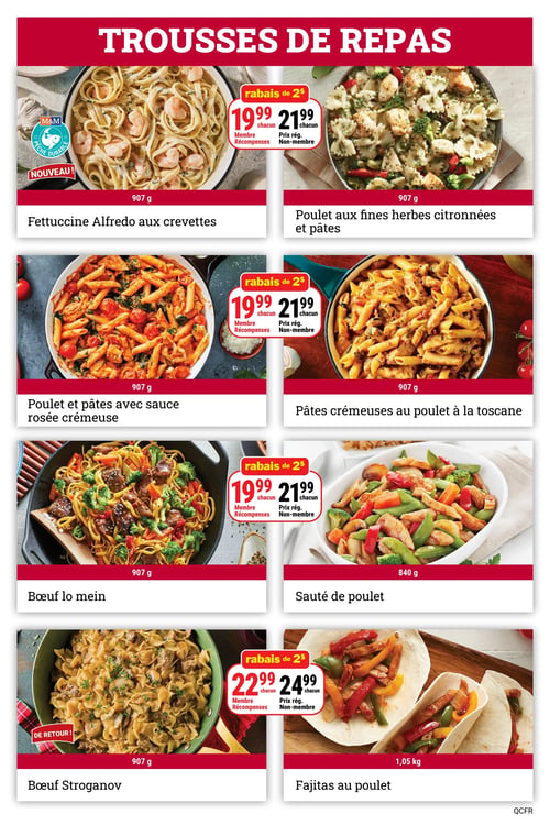 Circulaire Les Aliments M&M - Page 6. La page est dédiée aux trousses de repas. Les six premiers repas sont offerts avec un rabais de 2 $ : 19,99 $ pour les membres Récompenses et 21,99 $ pour les non-membres. On y trouve : Fettuccine Alfredo aux crevettes (907 g), identifié comme nouveau produit et pêche durable; Poulet aux fines herbes citronnées et pâtes (907 g); Poulet et pâtes avec sauce rosée crémeuse (907 g); Pâtes crémeuses au poulet à la toscane (907 g); Bœuf lo mein (907 g); et Sauté de poulet (840 g). Les deux derniers repas sont offerts avec un rabais de 2 $ : 22,99 $ pour les membres Récompenses et 24,99 $ pour les non-membres. Il s'agit de : Bœuf Stroganov (907 g), identifié comme étant de retour; et Fajitas au poulet (1,05 kg).