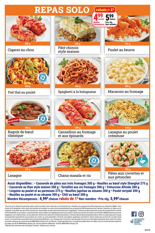 Les Aliments M&M - Page 7. Du 2 au 8 juillet 2026, profitez de l'offre "Repas Solo" à 4,99 $ chacun pour les membres Récompenses et 5,99 $ chacun pour les non-membres. La page présente une sélection de plats préparés, incluant : Cigares au chou 300 g, Pâté chinois style maison 300 g, Poulet au beurre 300 g, Pad thaï au poulet 300 g (sans gluten), Spaghetti à la bolognaise 300 g, Macaroni au fromage 300 g, Ragout de bœuf classique 280 g (de retour, sans gluten), Cannelloni au fromage et aux épinards 300 g, Lasagne au poulet crémeuse 340 g (nouvelle recette), Lasagne 340 g, Chana masala et riz 300 g (nouveau, sans gluten), et Pâtes aux crevettes et aux pétoncles 300 g (pêche durable). Sont également disponibles : Casserole de pâtes aux trois fromages 300 g, Nouilles au bœuf style Shanghai 275 g, Casserole au thon style maison 300 g, Tortellini aux six fromages 300 g, Fettuccine Alfredo 300 g, Linguine au poulet et au parmesan 275 g, Nouilles japchae au sésame 300 g, Poulet teriyaki 300 g, et Chili au bœuf 300 g.