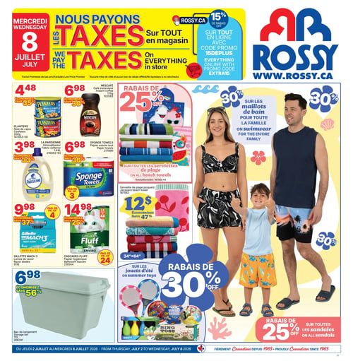 Circulaire Rossy - Page 1. La page met en avant une promotion spéciale "Nous payons les taxes" le mercredi 8 juillet sur tout en magasin, ainsi qu'un rabais de 15 % en ligne avec le code promo 15DEPLUS sur Rossy.ca.

Sur la gauche, plusieurs offres de produits sont présentées :
* Noix de cajou Planters, 200 g, à 4,48 $ (économisez 35 %).
* Café instantané Nescafé, 170 g, à 6,98 $ (économisez 30 %).
* Assouplisseur La Parisienne, 1,44 L, à 3,98 $ (économisez 33 %).
* Papier essuie-tout Sponge Towels, paquet de 3 rouleaux doubles, à 6,98 $ (économisez 36 %).
* Lames de rasoir Gillette Mach 3, paquet de 4, à 9,98 $ (économisez 37 %).
* Papier hygiénique Cascades Fluff, paquet de 24 rouleaux doubles, à 14,98 $ (économisez 25 %).
* Un bac de rangement de 70 L est offert à 6,98 $ (économisez 56 %).

La droite de la page présente des rabais par catégorie :
* 30 % de rabais sur les maillots de bain pour toute la famille, illustrés par un couple et un enfant.
* 25 % de rabais sur toutes les serviettes de plage, incluant une serviette de plage jacquard à 12 $ (économisez 47 %).
* 30 % de rabais sur les jouets d'été, tels que des raquettes, des ballons et un jeu d'anneaux.
* 25 % de rabais sur toutes les sandales.

La circulaire est valide du jeudi 2 juillet au mercredi 8 juillet 2026.