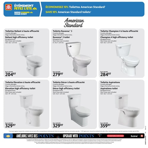 Circulaire Home Hardware - Page 24. Événement Fêtez l'été. Économisez 10 % sur les toilettes American Standard. La page présente six modèles de toilettes American Standard, toutes avec cuvette allongée et siège à fermeture lente inclus. Dans la première rangée, de gauche à droite : 1. Toilettes Reliant à haute efficacité, 4,8 litres, 16,5 pouces, à 204,97 $ (était 229,99 $). 2. Toilettes Ravenna 3, 6 litres, 16,5 pouces, à 279,97 $ (était 314,99 $). 3. Toilettes Champion 4 à haute efficacité, 4,8 litres, 16,5 pouces, à 284,97 $ (était 319,99 $). Dans la deuxième rangée, de gauche à droite : 4. Toilettes Elevation à haute efficacité, 4,8 litres, 19 pouces, à 329,97 $ (était 369,99 $). 5. Toilettes Décor à haute efficacité, 4,8 litres, 16,5 pouces, à 329,97 $ (était 369,99 $). 6. Toilettes Aspirations, 4,8 litres, 16,5 pouces, à 359,97 $ (était 399,99 $). En bas de page, une promotion "Améliorez avec des Points" pour le programme de fidélisation Scène+ est mentionnée.