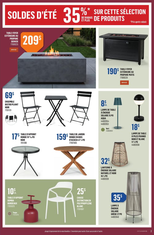 Circulaire Canac - Page 2. La page annonce des Soldes d'été avec 35 % de rabais et plus sur une sélection de produits, les prix affichés étant après rabais. En haut à gauche, une table-foyer extérieure au propane Denver est offerte à 209 $. À droite, une autre table-foyer extérieure au propane Matis est disponible pour 190 $. Les deux sont de marque Braiz. Au centre gauche, un ensemble bistro pliant noir est vendu à 69 $. Au centre droit, des lampes de table à énergie solaire de 15 pouces sont proposées à 8 $ chacune, disponibles en aqua ou vert. Juste en dessous, une lampe de table à piles Franko, noire et blanche, de 11 ¾ pouces, est à 18 $. En bas à gauche, une table d'appoint ronde noire de 19 1/16 pouces est à 17 $. À côté, une table de jardin ronde en bois d'acacia de 47 ¼ pouces est affichée à 159 $. En bas à droite, une lanterne à énergie solaire naturelle et noire de 16 ½ pouces est à 32 $. Plus bas à gauche, une table d'appoint Bomba est disponible en bordeaux ou taupe pour 10 $ chacune. À côté, une chaise Distinction en polypropylène blanc est à 25 $. Enfin, en bas à droite, une lampe à énergie solaire grège de 27 pouces est vendue à 35 $.