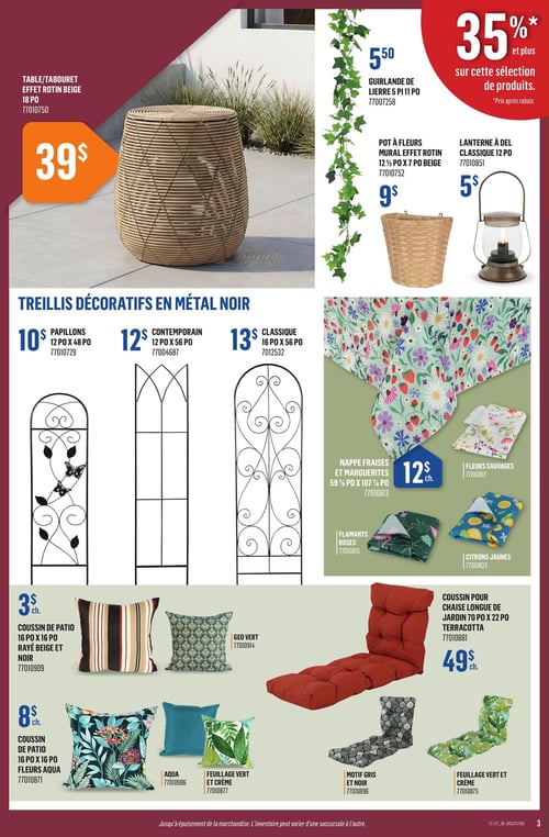Canac - Page 3. La page présente des articles pour l'extérieur. En haut à gauche, une table/tabouret effet rotin beige de 18 pouces est offerte à 39 $. En haut à droite, une promotion de 35 % et plus est annoncée sur une sélection de produits. On y trouve une guirlande de lierre de 5 pieds 11 pouces à 5,50 $, un pot à fleurs mural effet rotin beige de 12 ½ pouces par 7 pouces à 9 $, et une lanterne à DEL classique de 12 pouces à 5 $. Au centre gauche, des treillis décoratifs en métal noir sont disponibles : le modèle Papillons de 12 pouces par 48 pouces à 10 $, le modèle Contemporain de 12 pouces par 56 pouces à 12 $, et le modèle Classique de 16 pouces par 56 pouces à 13 $. Au centre droit, des nappes de 59 ⅞ pouces par 107 ⅞ pouces sont à 12 $ chacune, avec des motifs Fraises et Marguerites, Flamants roses, et Citrons jaunes. En bas à gauche, des coussins de patio de 16 pouces par 16 pouces sont proposés : un modèle rayé beige et noir à 3 $ chacun, et d'autres modèles à 8 $ chacun, incluant les motifs Fleurs aqua, Aqua uni, et Feuillage vert et crème. En bas à droite, des coussins pour chaise longue de jardin de 70 pouces par 22 pouces sont à 49 $ chacun, offerts en motifs Terracotta uni, Motif gris et noir, et Feuillage vert et crème.