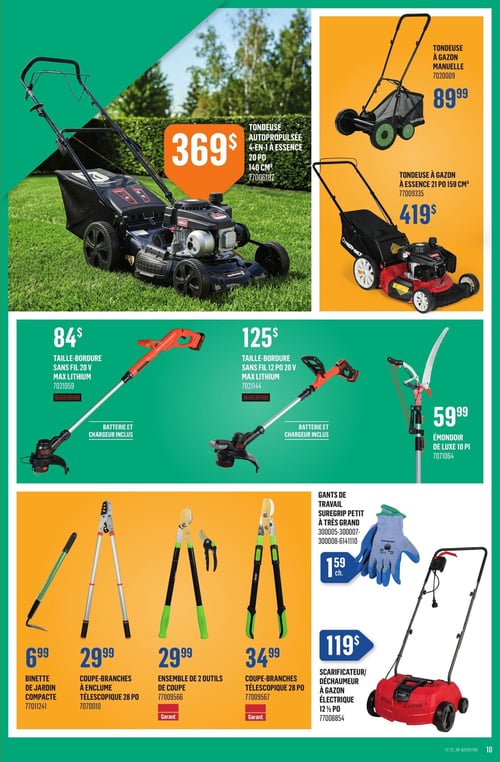 Circulaire Canac - Page 10. La page présente des outils et équipements de jardinage. En haut à gauche, une tondeuse autopropulsée 4-en-1 à essence de 20 pouces et 140 cm³ est affichée à 369 $. Sur la droite, une tondeuse à gazon manuelle est à 89,99 $, et en dessous, une tondeuse à gazon à essence de 21 pouces et 159 cm³ est à 419 $. Au centre de la page, un taille-bordure sans fil 20 V Max Lithium est offert à 84 $, incluant batterie et chargeur. À côté, un autre taille-bordure sans fil 12 pouces 20 V Max Lithium est à 125 $, également avec batterie et chargeur. Plus à droite, un émondoir de luxe de 10 pouces est à 59,99 $. En bas de page, une binette de jardin compacte est à 6,99 $. Suivent un coupe-branches à enclume télescopique de 28 pouces à 29,99 $, un ensemble de 2 outils de coupe de marque Garant à 29,99 $, et un coupe-branches télescopique de 28 pouces de marque Garant à 34,99 $. Enfin, des gants de travail Suregrip, disponibles du petit au très grand, sont à 1,59 $ chacun, et un scarificateur/déchaumeur à gazon électrique de 12 ½ pouces est à 119 $.