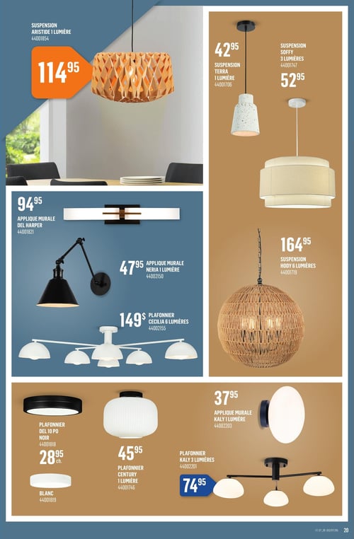 Circulaire Canac - Page 20. La page présente une variété de luminaires. En haut à gauche, une suspension Aristide à 1 lumière est offerte à 114,95 $. Sur la droite, une suspension Terra à 1 lumière est à 42,95 $, et une suspension Soffy à 3 lumières est à 52,95 $. Au centre gauche, une applique murale Del Harper est affichée à 94,95 $, une applique murale Neria à 1 lumière à 47,95 $, et un plafonnier Cecilia à 6 lumières à 149 $. Au centre droit, une suspension Hody à 6 lumières est à 164,95 $. En bas à gauche, un plafonnier Del de 10 pouces est disponible en noir ou en blanc, chacun à 28,95 $. Un plafonnier Century à 1 lumière est à 45,95 $. Enfin, en bas à droite, une applique murale Kaly à 1 lumière est à 37,95 $, et un plafonnier Kaly à 3 lumières est à 74,95 $.