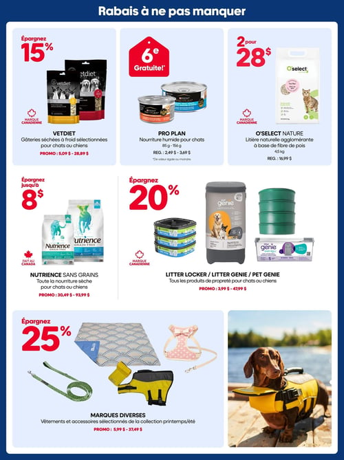 Circulaire Mondou - Page 4. La page est intitulée "Rabais à ne pas manquer" et présente des offres sur des produits pour animaux de compagnie. En haut à gauche, économisez 15 % sur les gâteries séchées à froid Vetdiet pour chats ou chiens, en promotion de 5,09 $ à 28,89 $. Au centre, obtenez la 6e gratuite sur la nourriture humide Pro Plan pour chats (85 g à 156 g), prix régulier de 2,49 $ à 3,69 $. À droite, la litière naturelle agglomérante O'Select Nature à base de fibre de pois (4,5 kg) est offerte à 2 pour 28 $, prix régulier 16,99 $. Au milieu de la page, économisez jusqu'à 8 $ sur toute la nourriture sèche sans grains Nutrience pour chats ou chiens, en promotion de 30,49 $ à 93,99 $. À droite, économisez 20 % sur tous les produits de propreté Litter Locker, Litter Genie ou Pet Genie pour chats ou chiens, en promotion de 3,99 $ à 47,99 $. En bas de page, économisez 25 % sur les vêtements et accessoires sélectionnés de la collection printemps/été de marques diverses, en promotion de 5,99 $ à 37,49 $. Une photo d'un teckel portant une veste de sauvetage jaune sur un quai en bois illustre cette dernière offre.